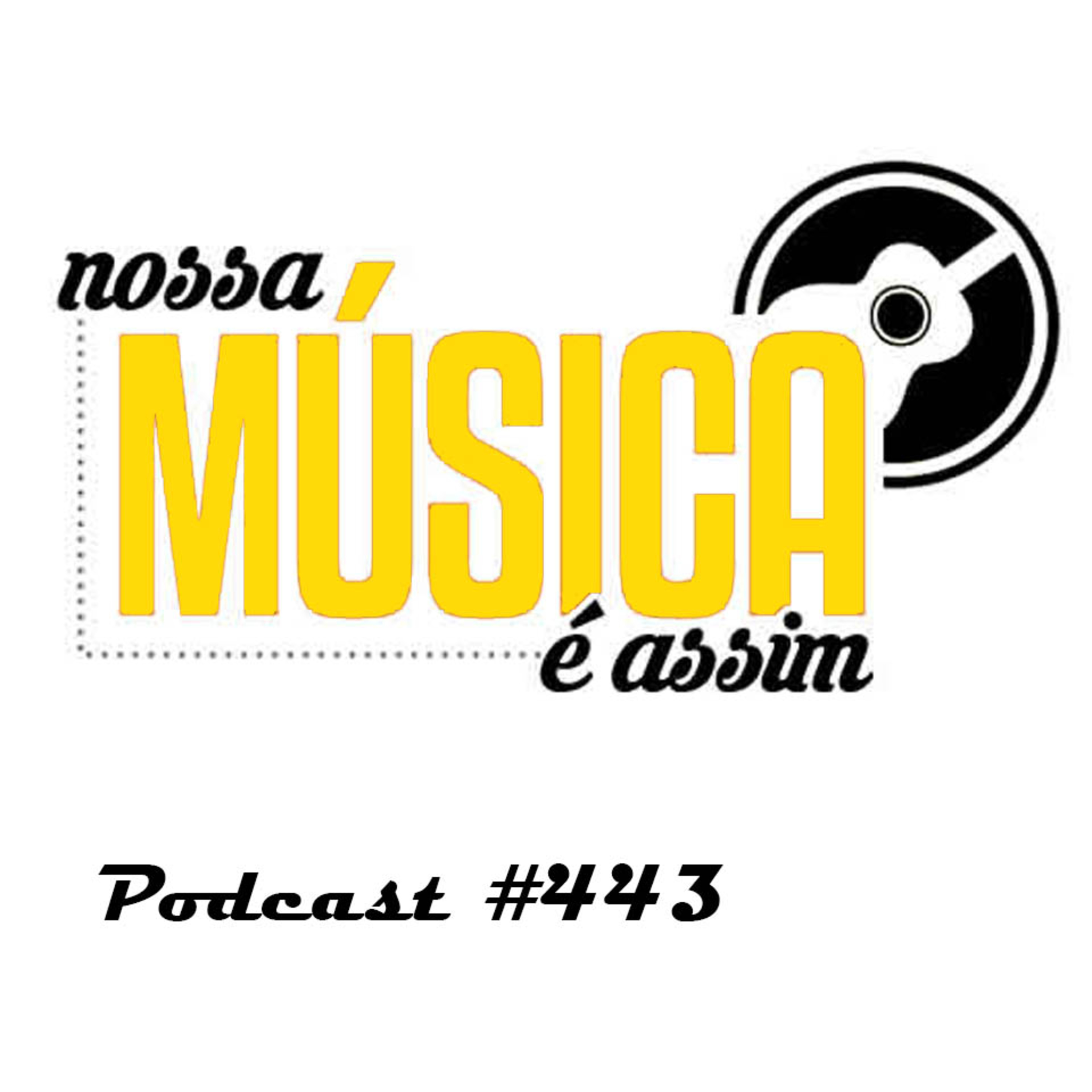 Nossa Música é Assim #443 episode artwork