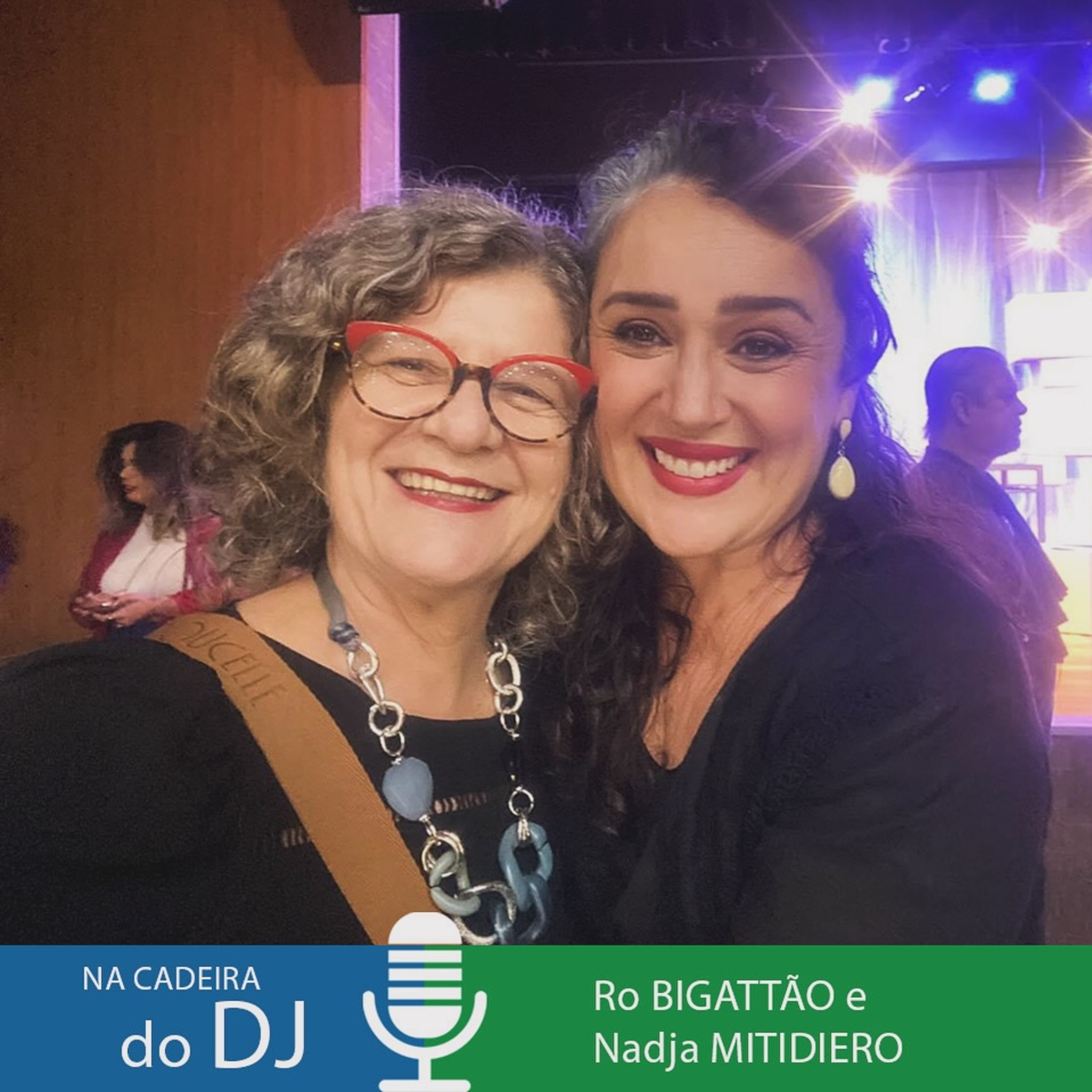 Na Cadeira do DJ com Ro Bigattão e Nadja Mitidiero episode artwork