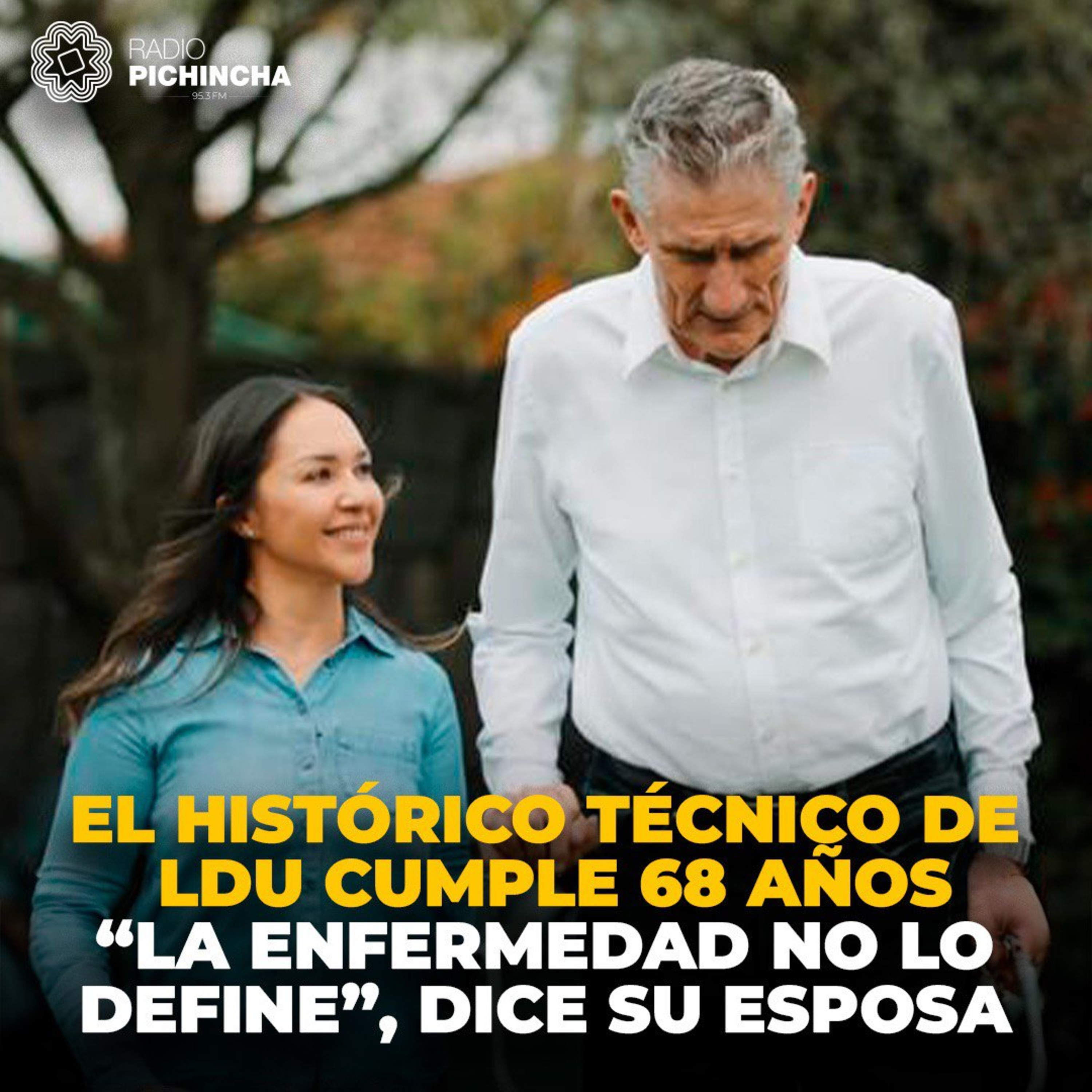 El histórico técnico de LDU cumple 68 años. “La enfermedad no lo define”, dice su esposa episode artwork