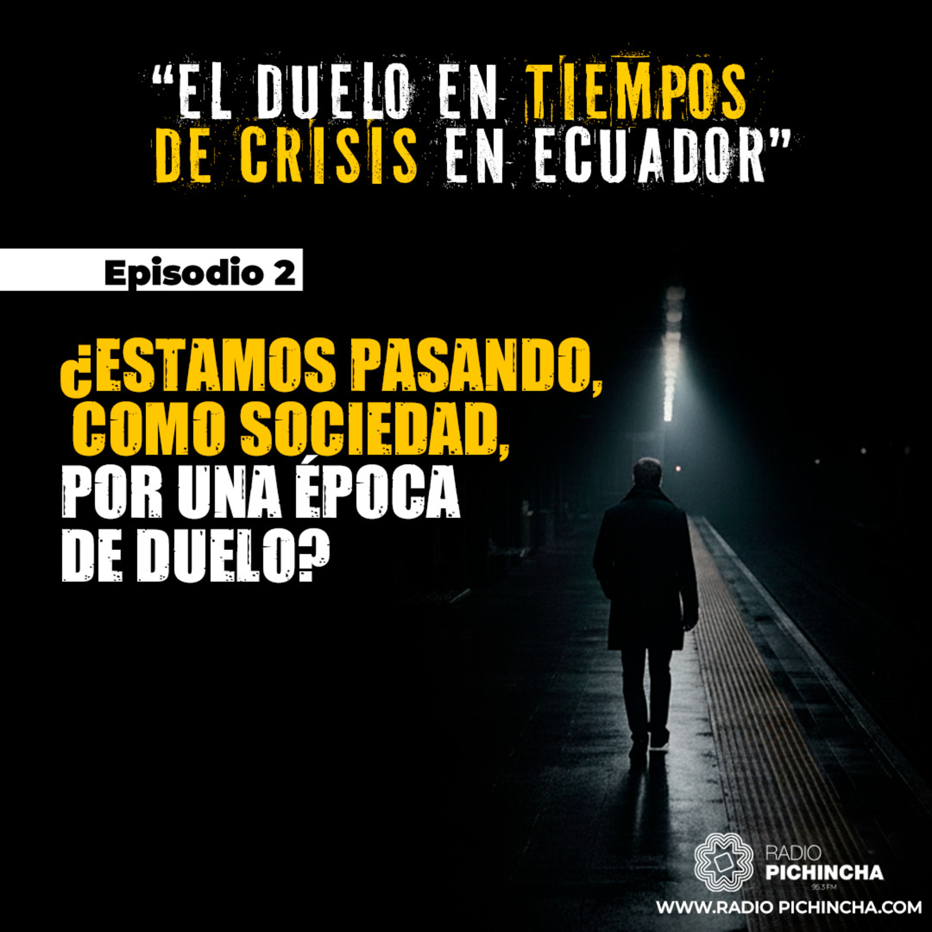 Episodio 2 - ¿Estamos pasando, como sociedad, por una época de duelo? episode artwork