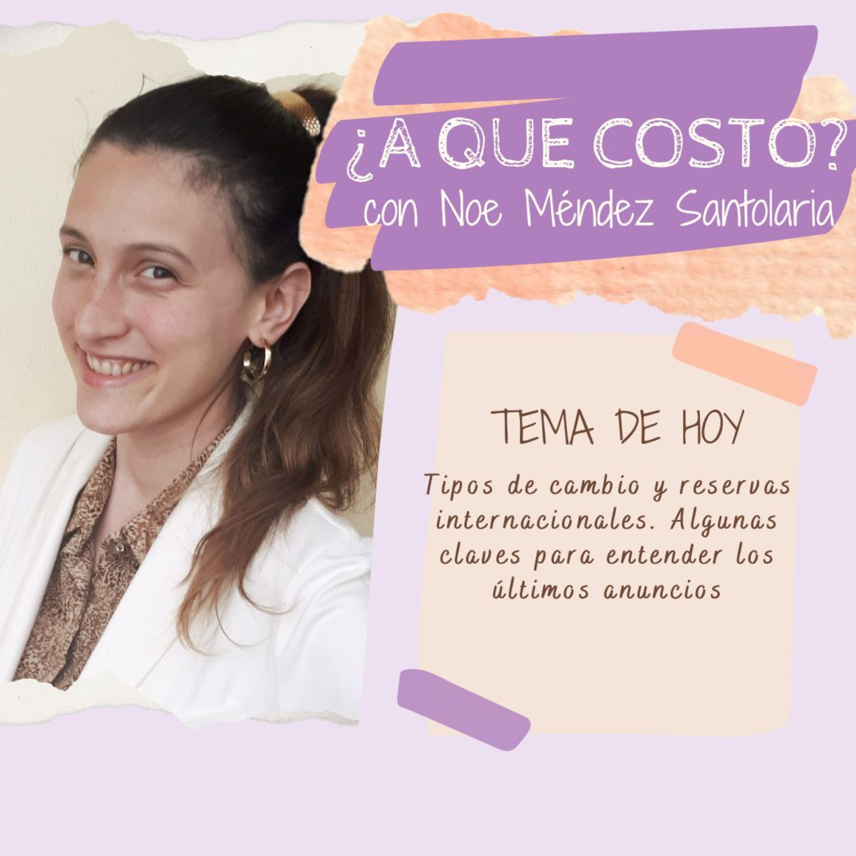 ¿A qué costo? Economía Feminista con @nmendezsantolaria - Tipos de cambio y reservas internacionales.  episode artwork