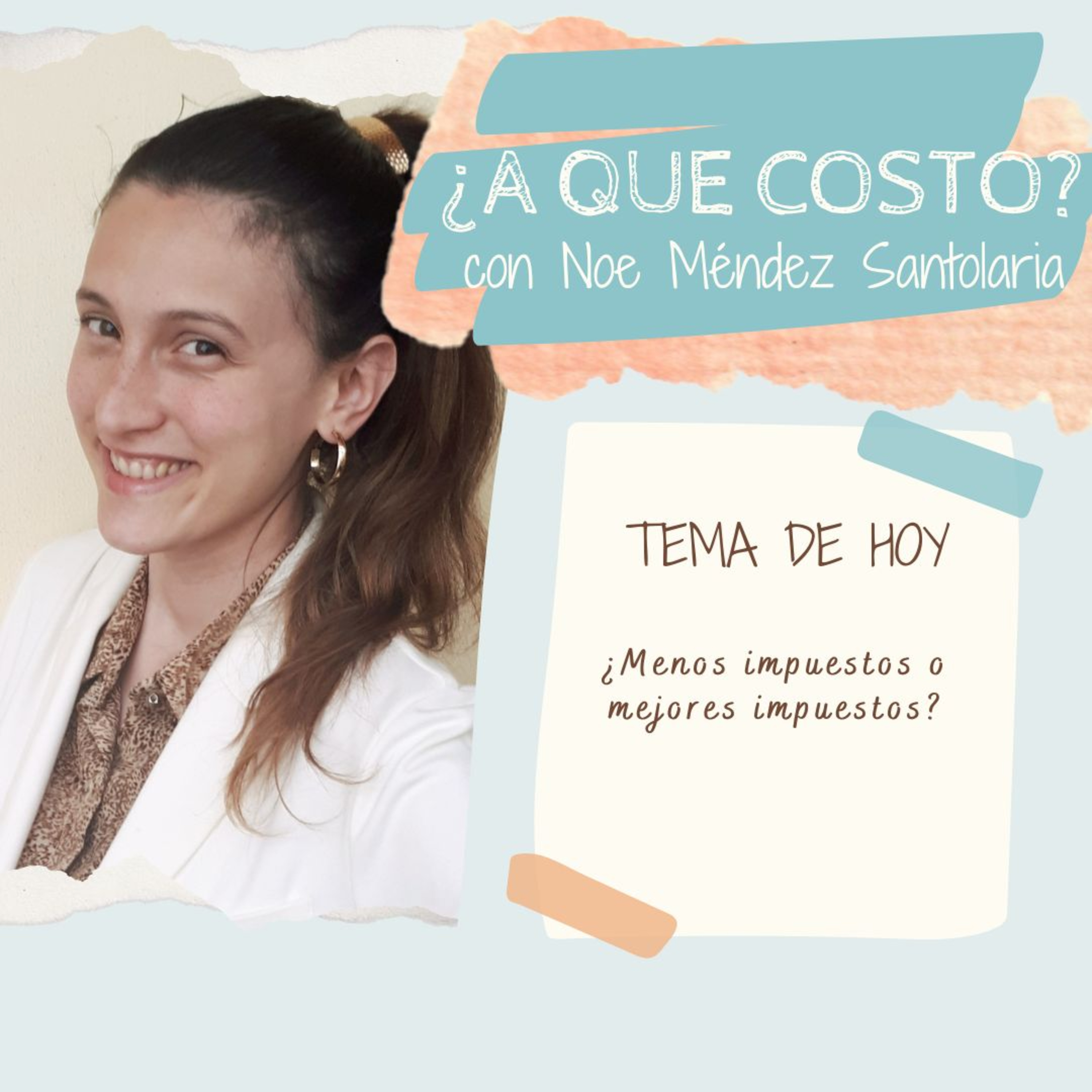 ¿A qué costo? Economía Feminista con @nmendezsantolaria - ¿Menos impuestos o mejores impuestos? episode artwork