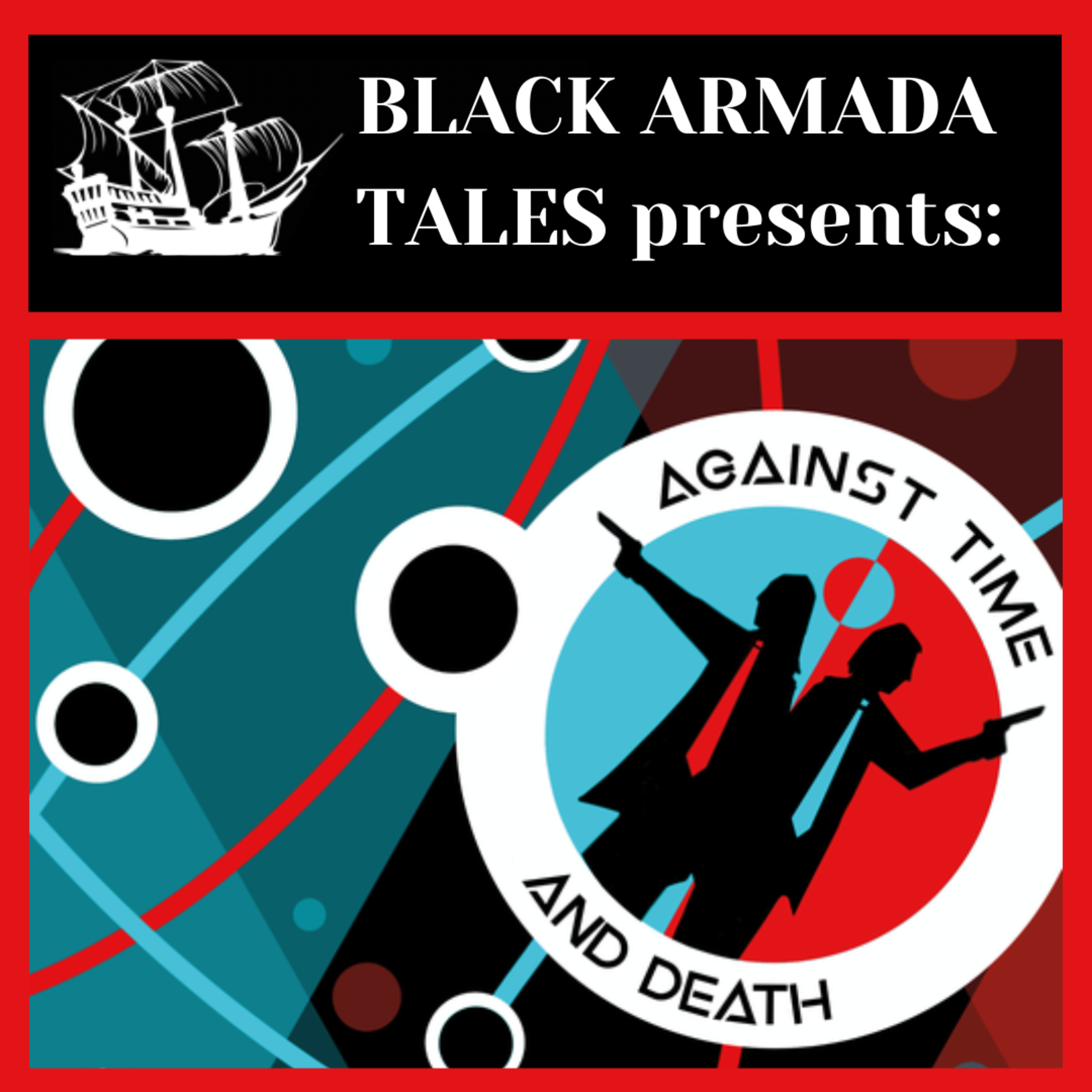 Bonus episode! Against Time And Death returns, part 1 (episode 145) episode artwork
