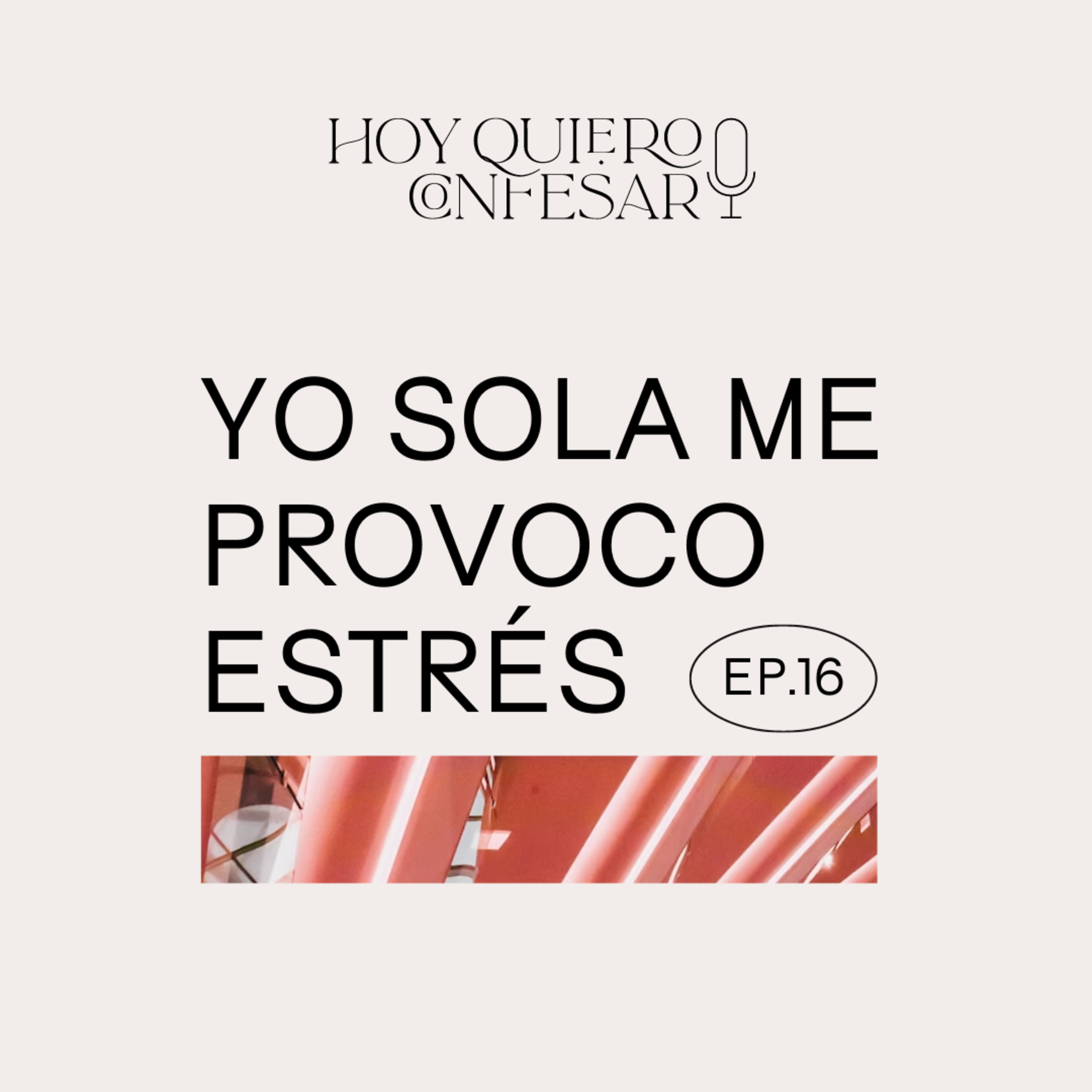 Hoy quiero confesar. El podcast de Noe Gil.