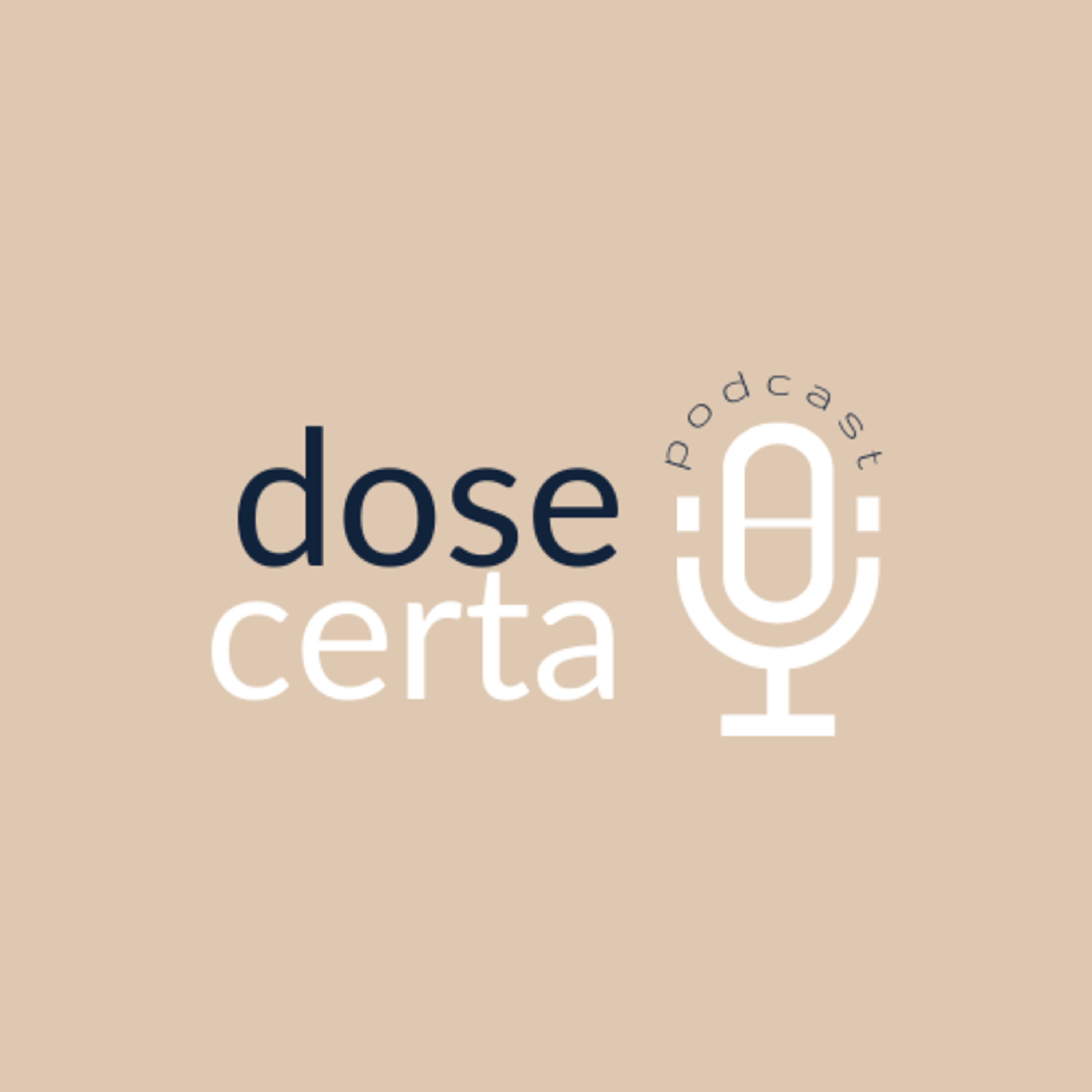 Dose Certa Podcast