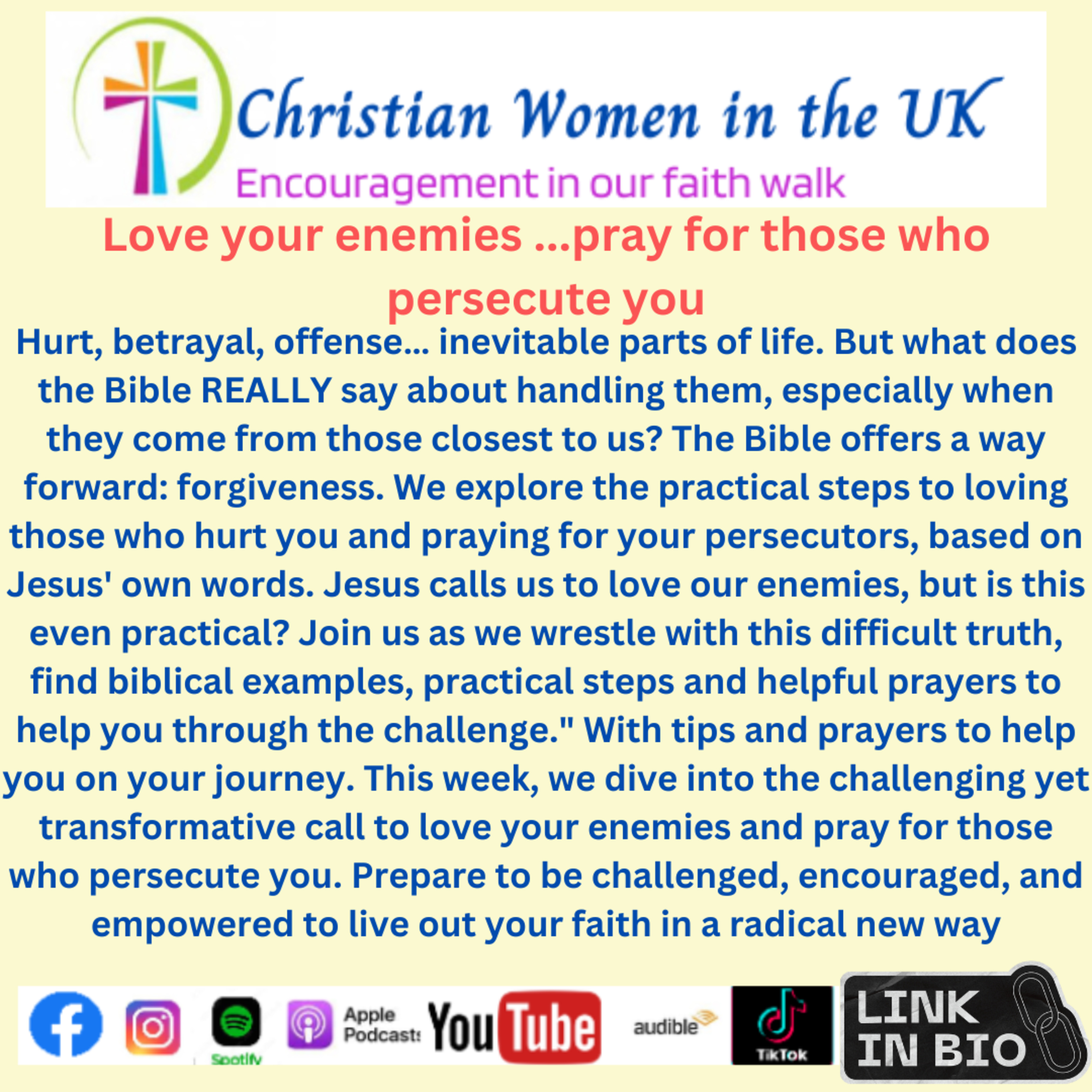 Love Your Enemies....Pray For Those Who Persecute You