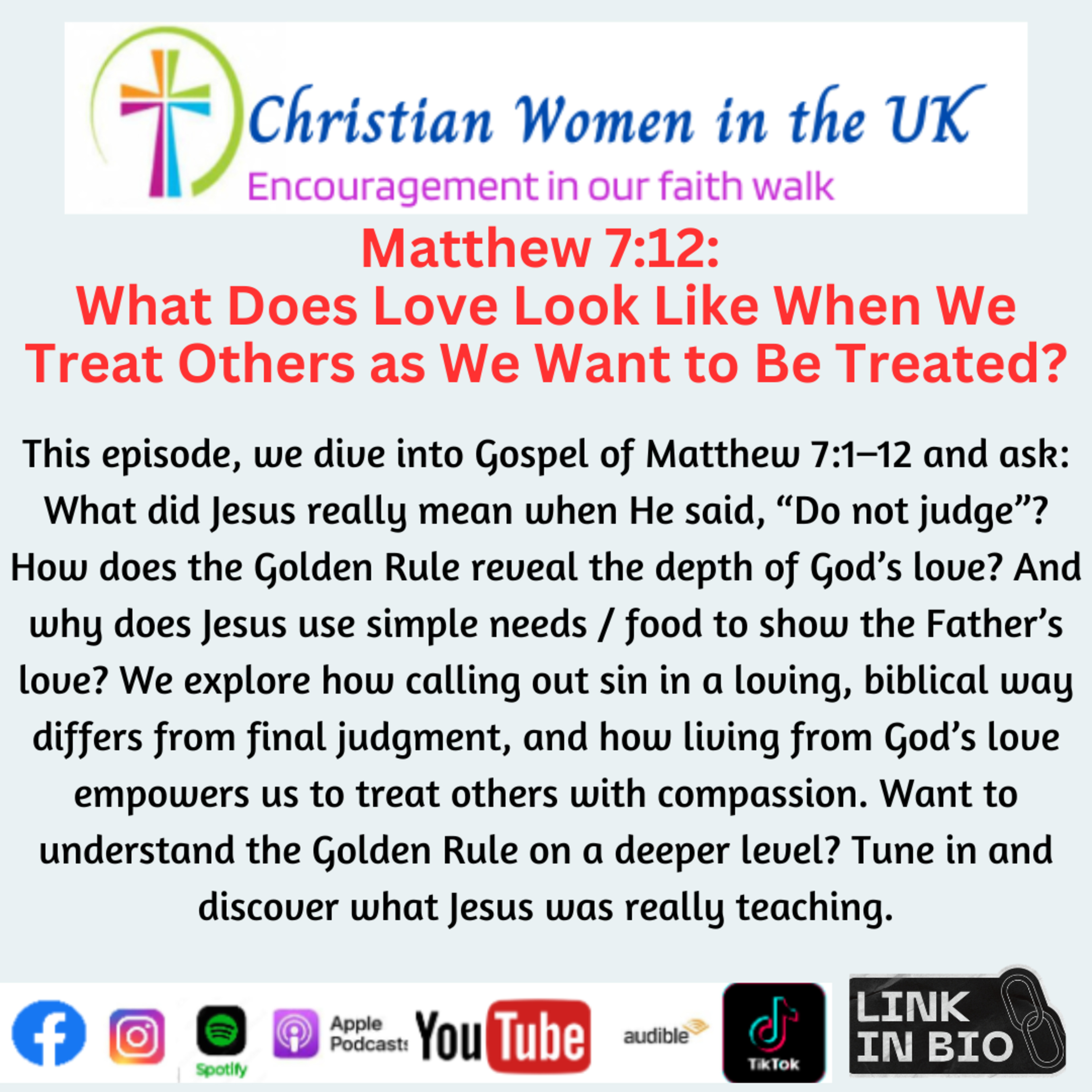 Matthew 7:12: What Does Love Look Like When We Treat Others as We Want to Be Treated?