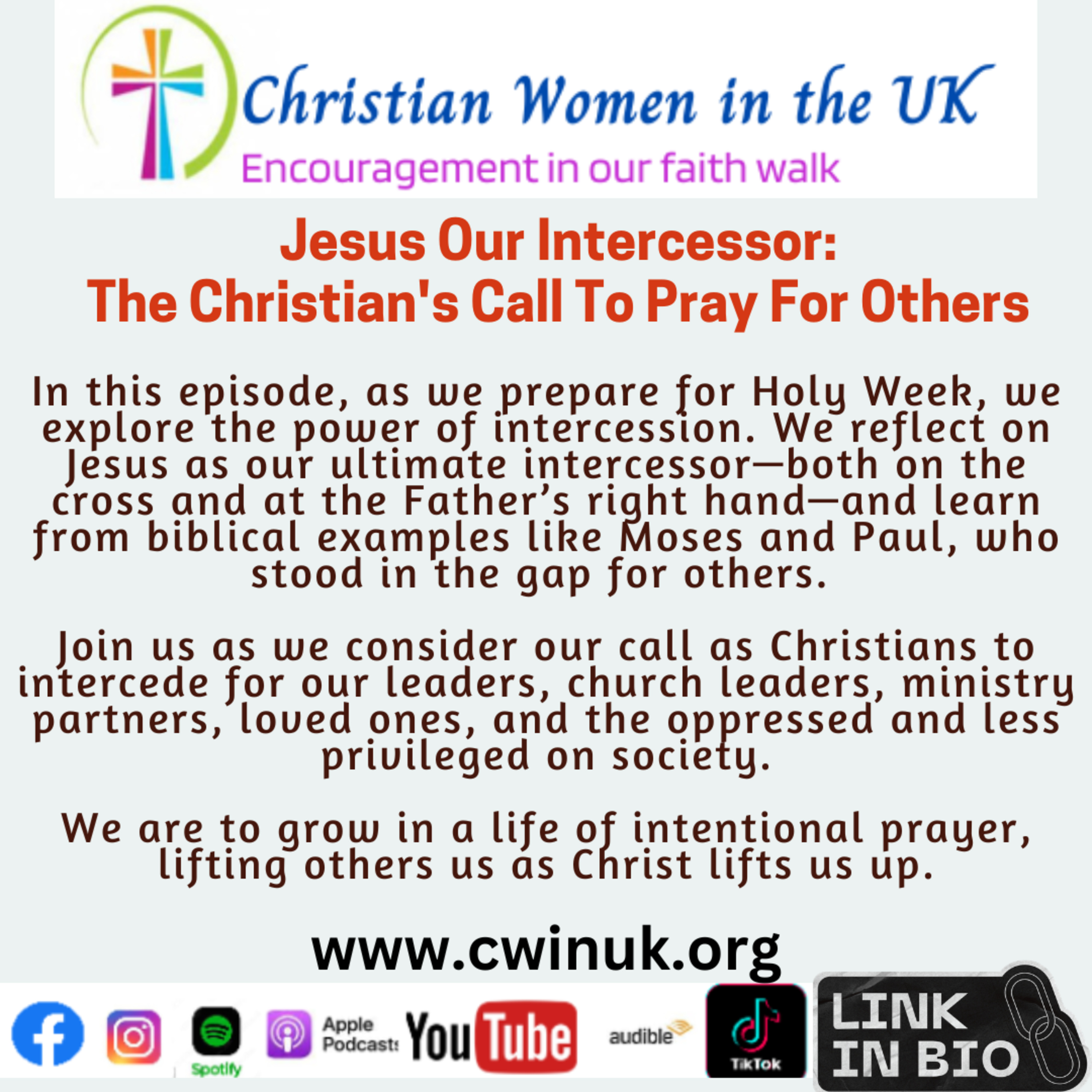 Jesus Our Intercessor: The Christian's Call To Pray For Others
