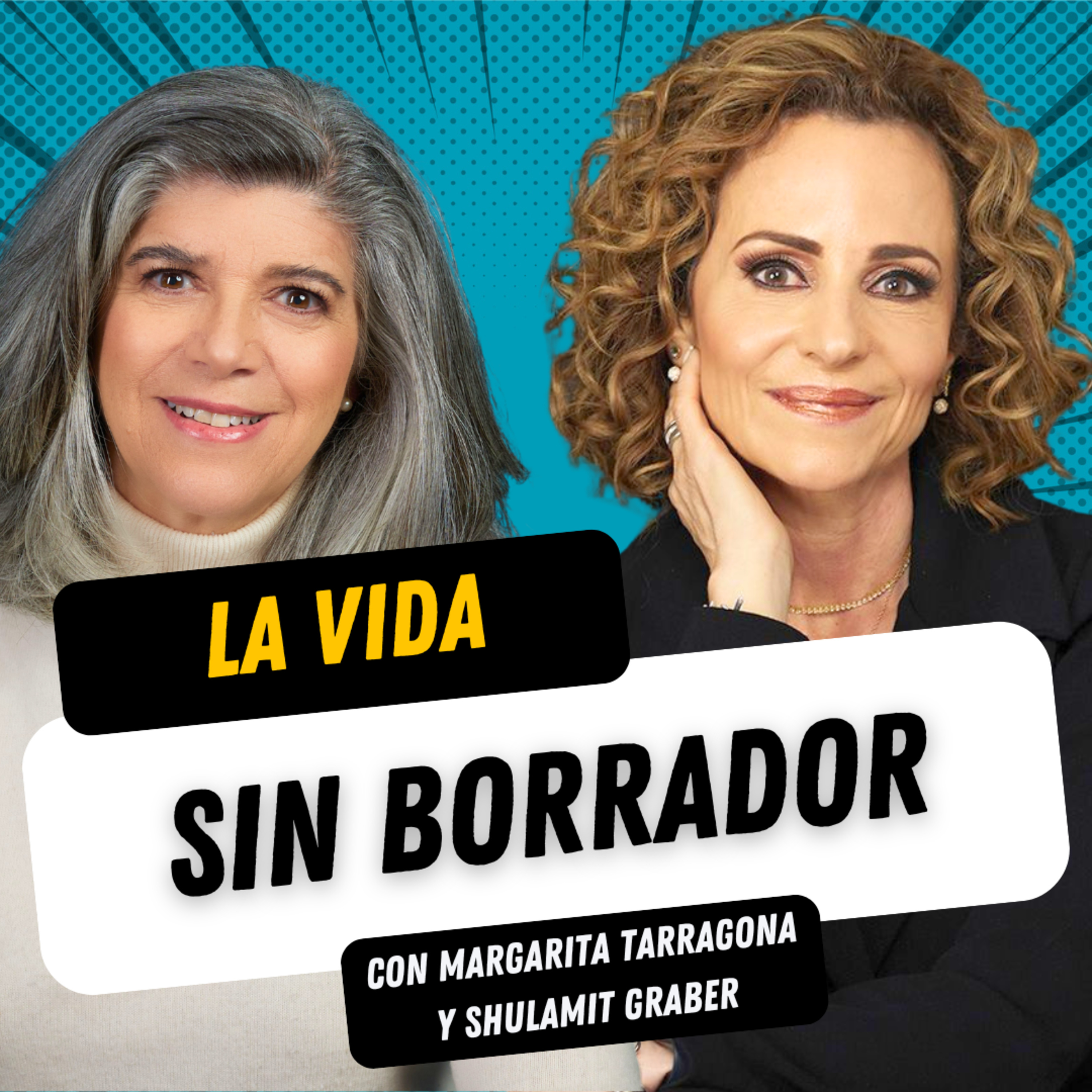 Ep. 122 Shulamit Graber - La vida no se vive con borrador