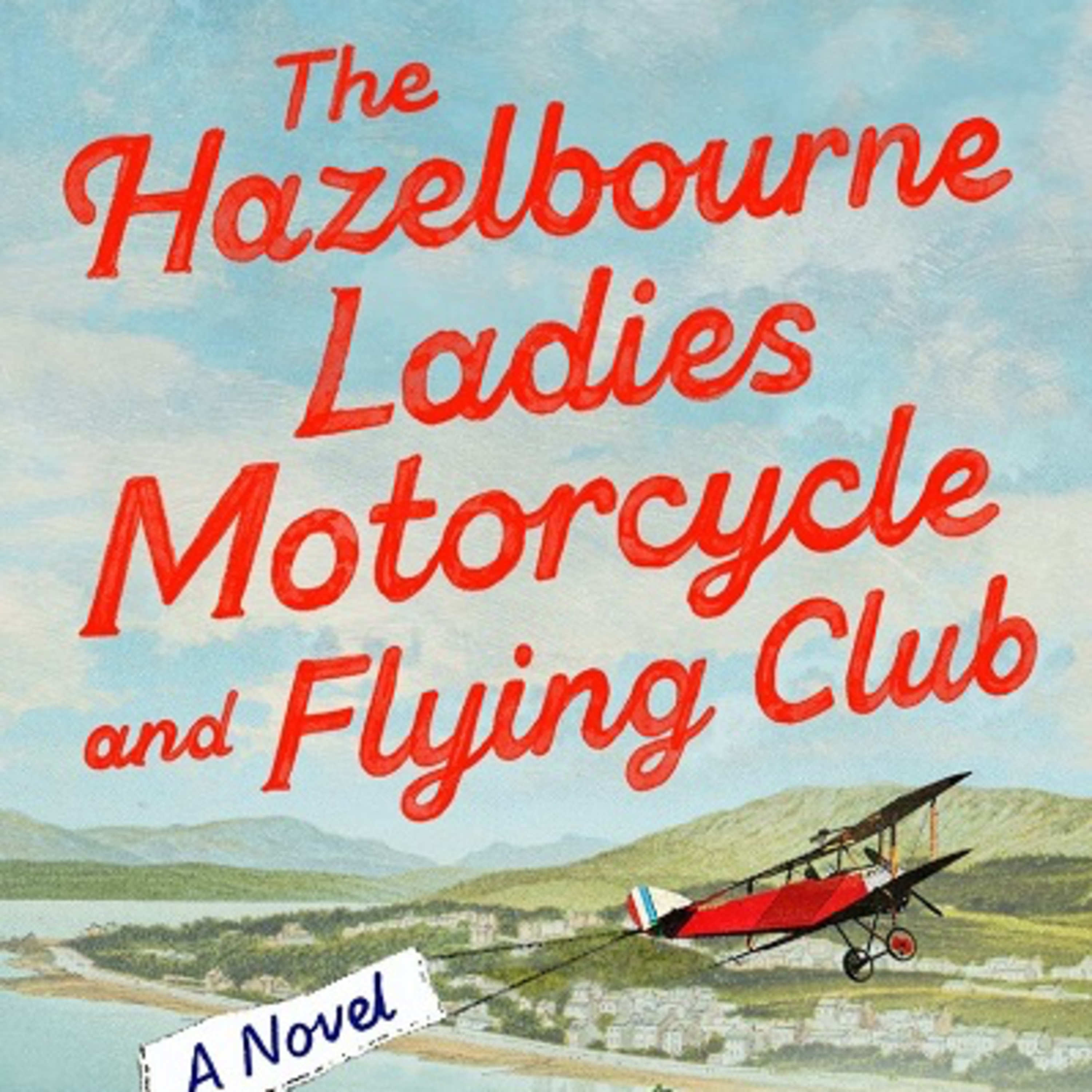 Book Discussion: The Hazelbourne Ladies Motorcycle and Flying Club by Helen Simonson episode artwork