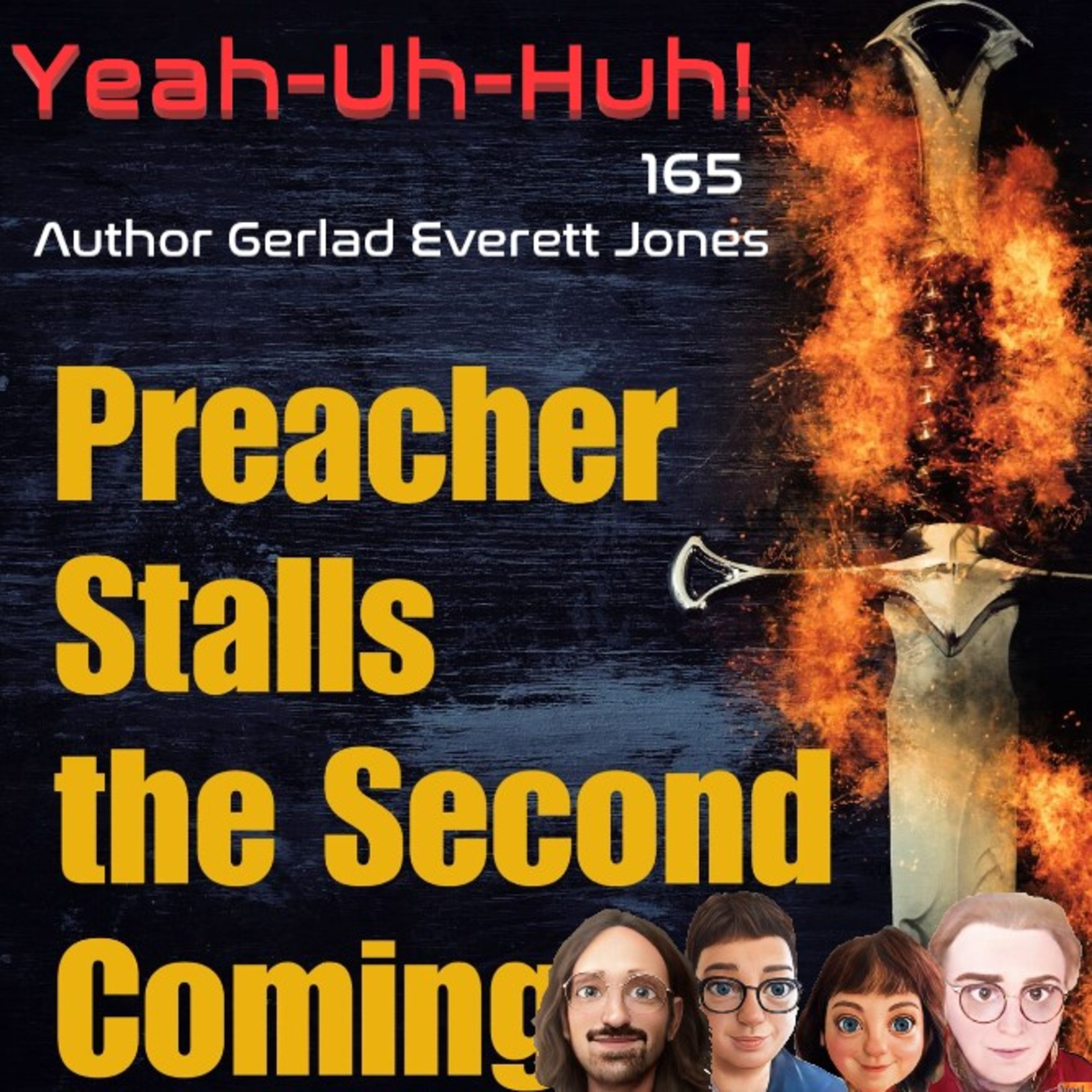 YUH 165 - Preacher Stalls the Second Coming with Author Gerald Everett Jones! episode artwork