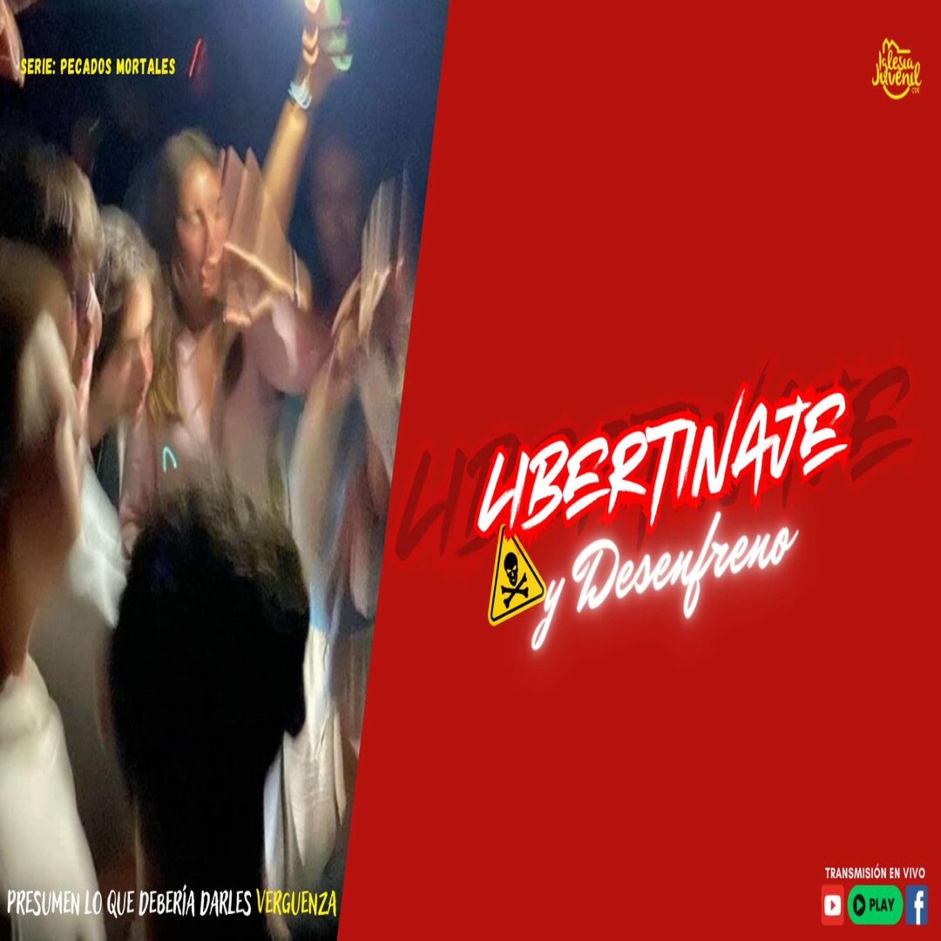 LIBERTINAJE Y DESENFRENO | PR. JONATHAN FLORES episode artwork