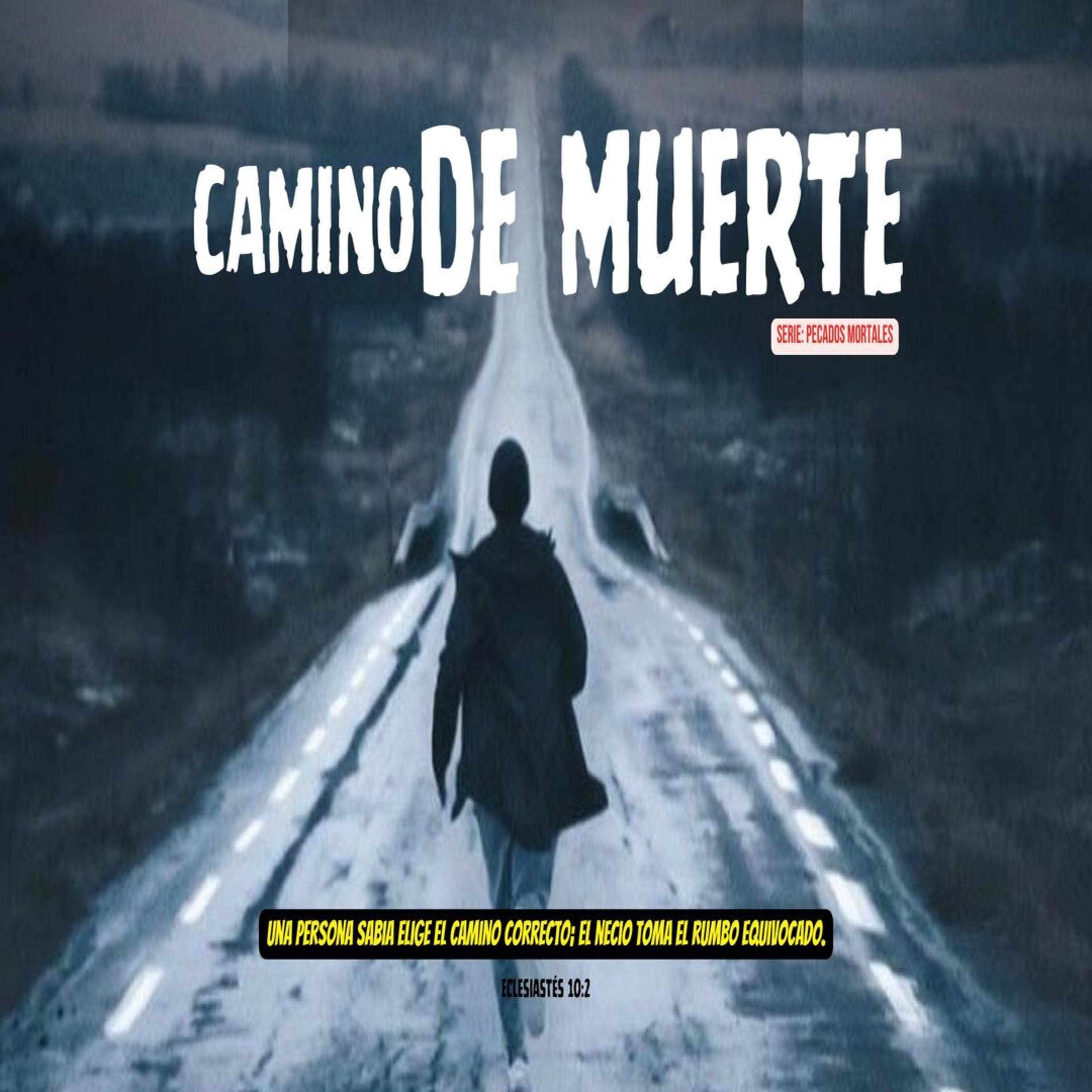 CAMINO DE MUERTE | PR. JONATHAN FLORES episode artwork