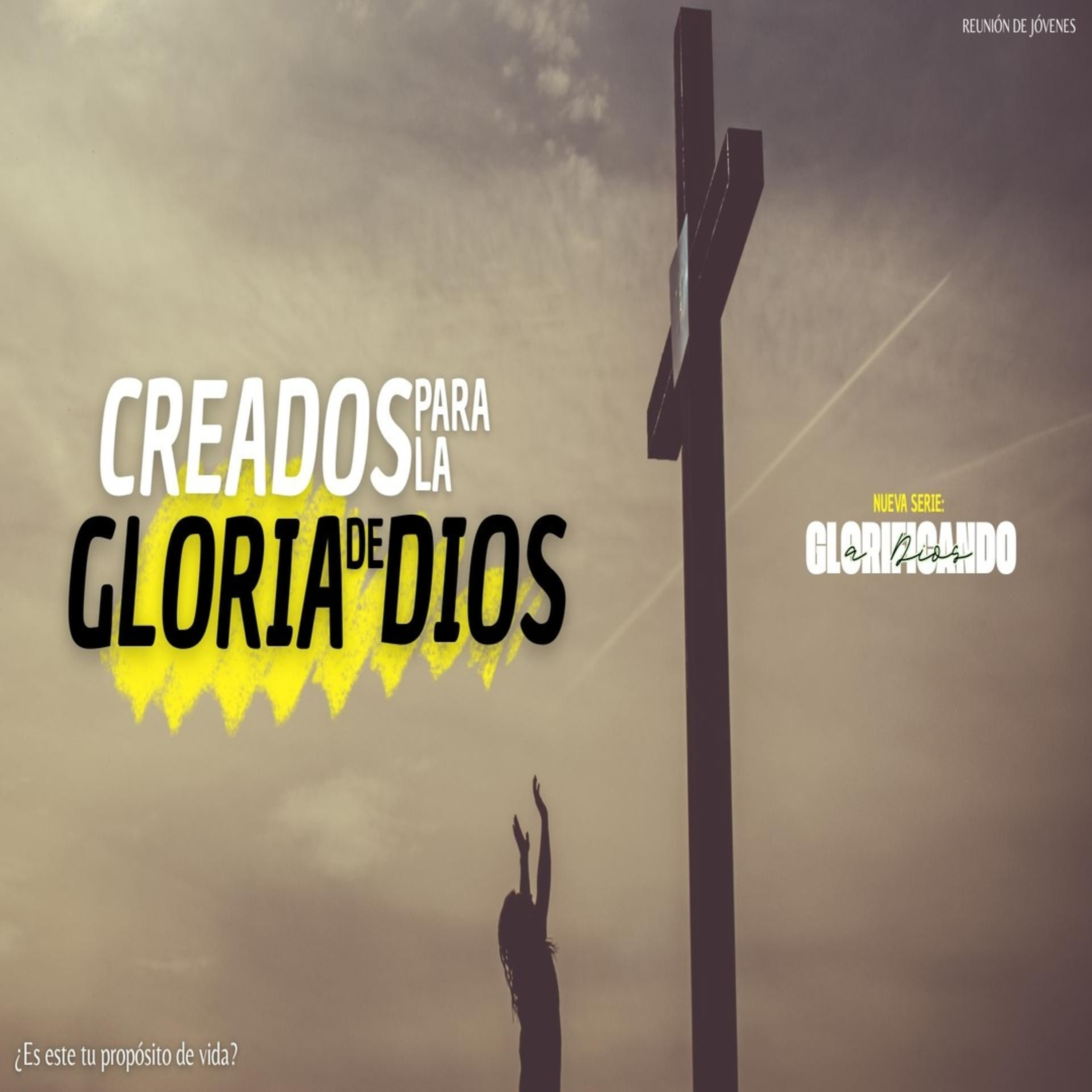 CREADOS PARA LA GLORIA DE DIOS | PR. JONATHAN FLORES  episode artwork