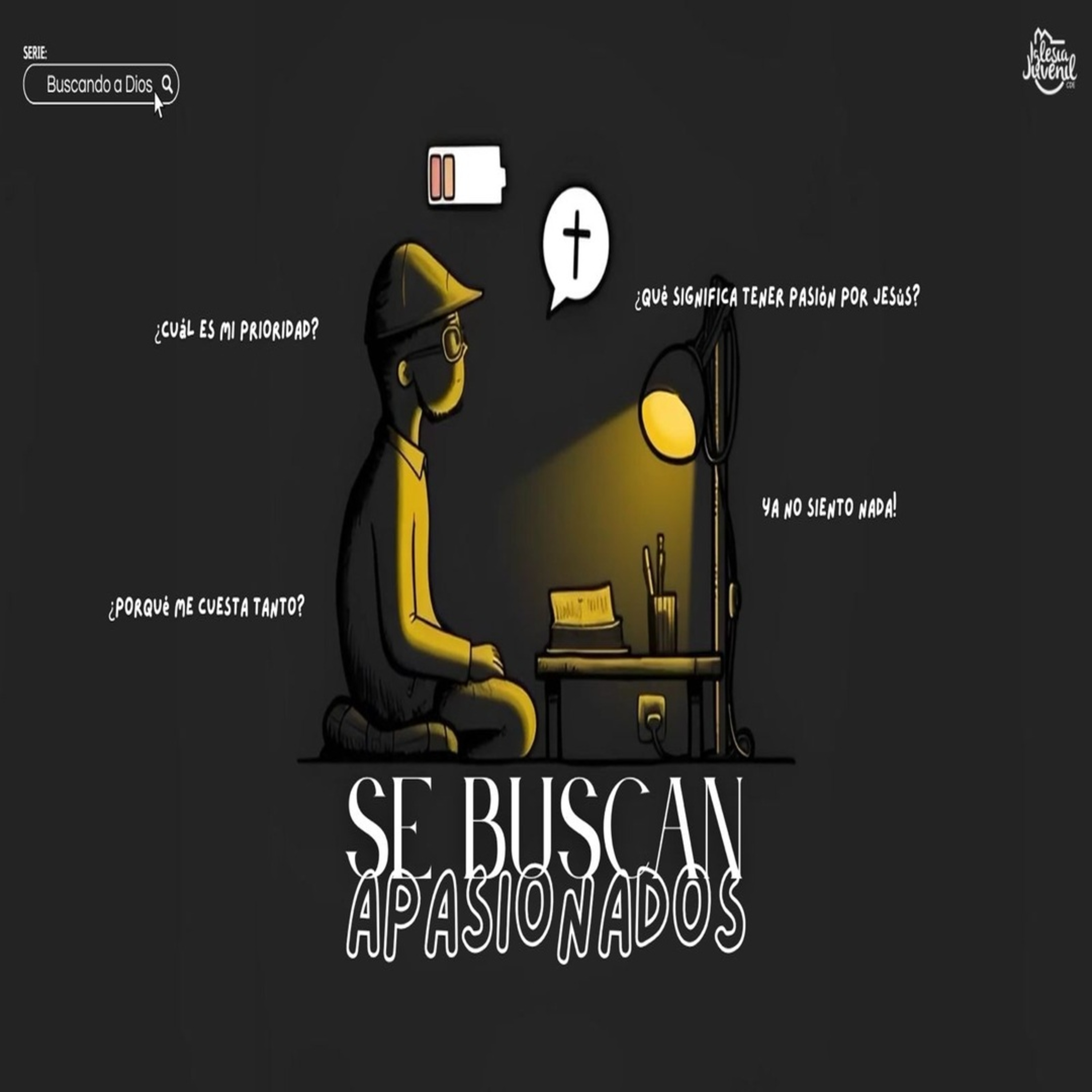 SE BUSCAN APASIONADOS | PR. JONATHAN FLORES | episode artwork