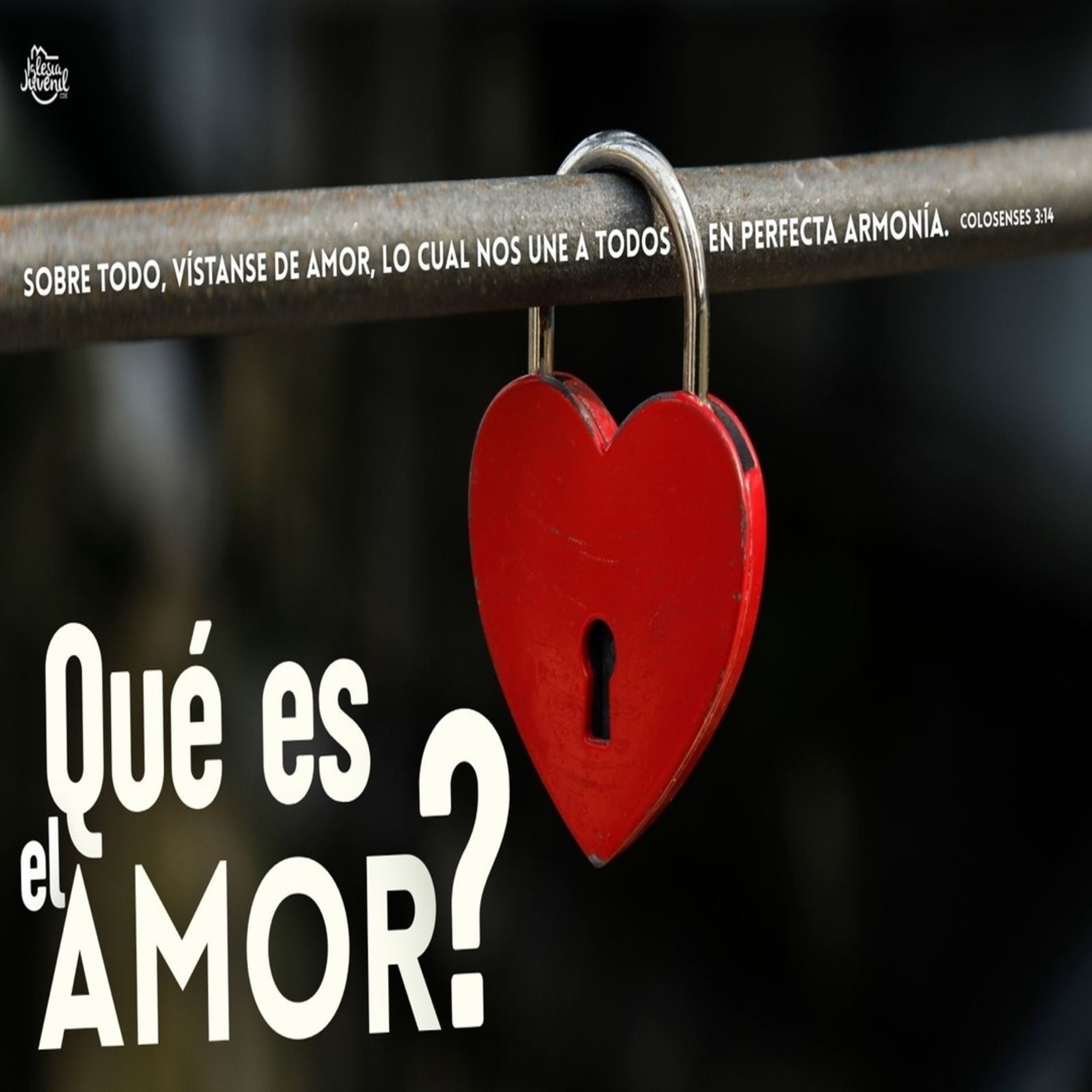 ¿QUÉ ES EL AMOR? | PR. JONATHAN FLORES episode artwork