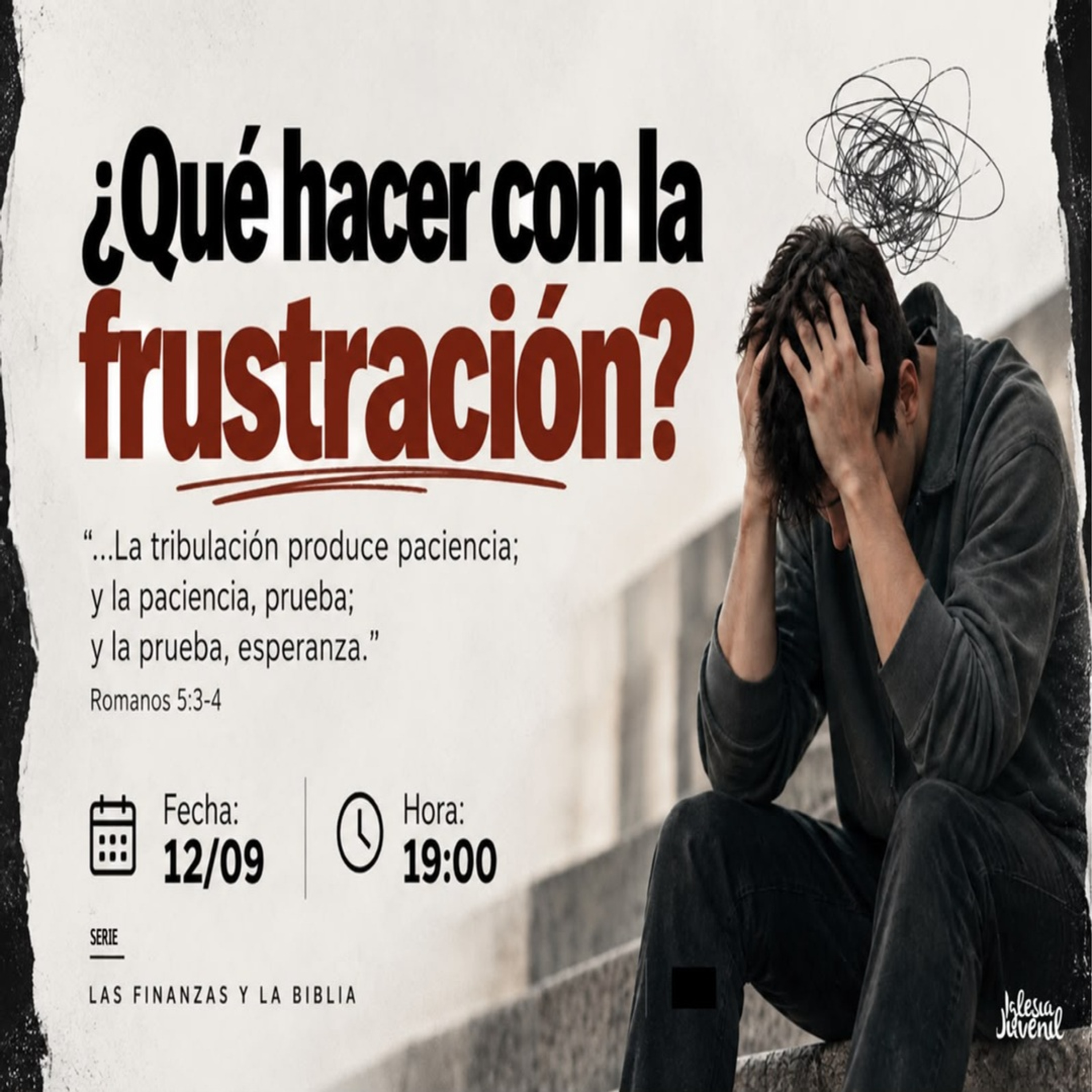 ¿QUÉ HACER CON LA FRUSTRACIÓN? | PR. JONATHAN FLORES episode artwork