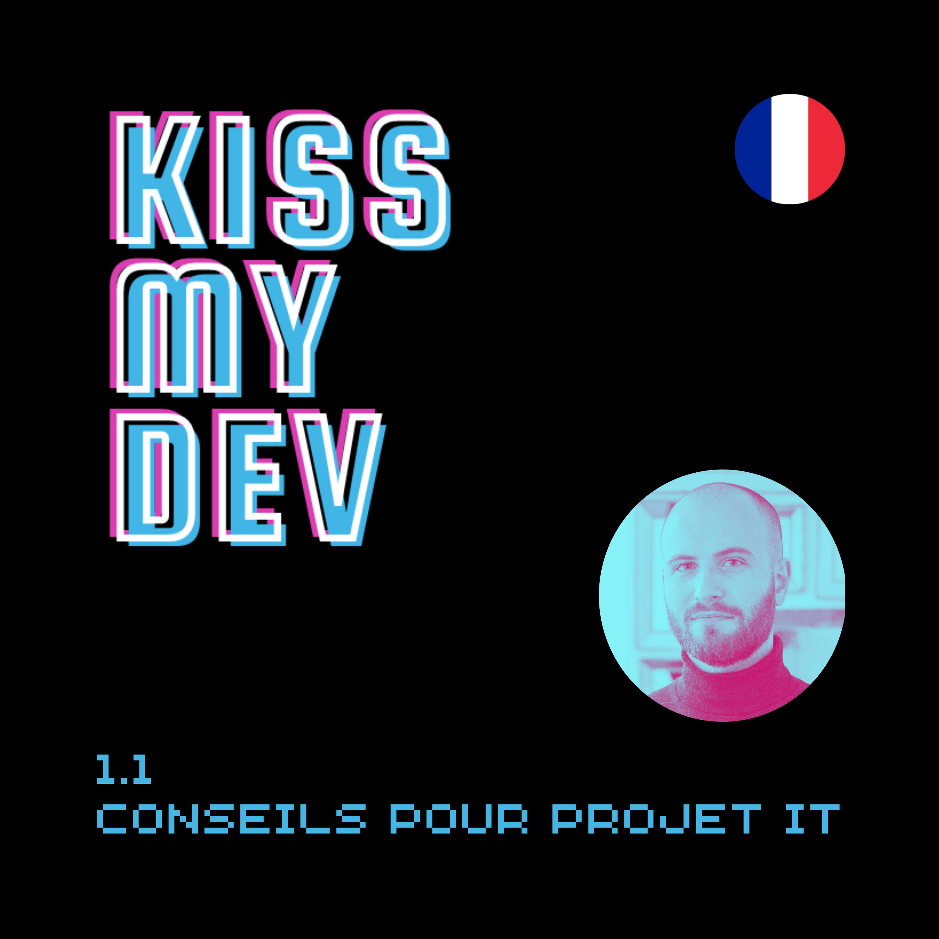 1.1 - Les 1er conseils pour se lancer dans un projet tech 🇫🇷 episode artwork