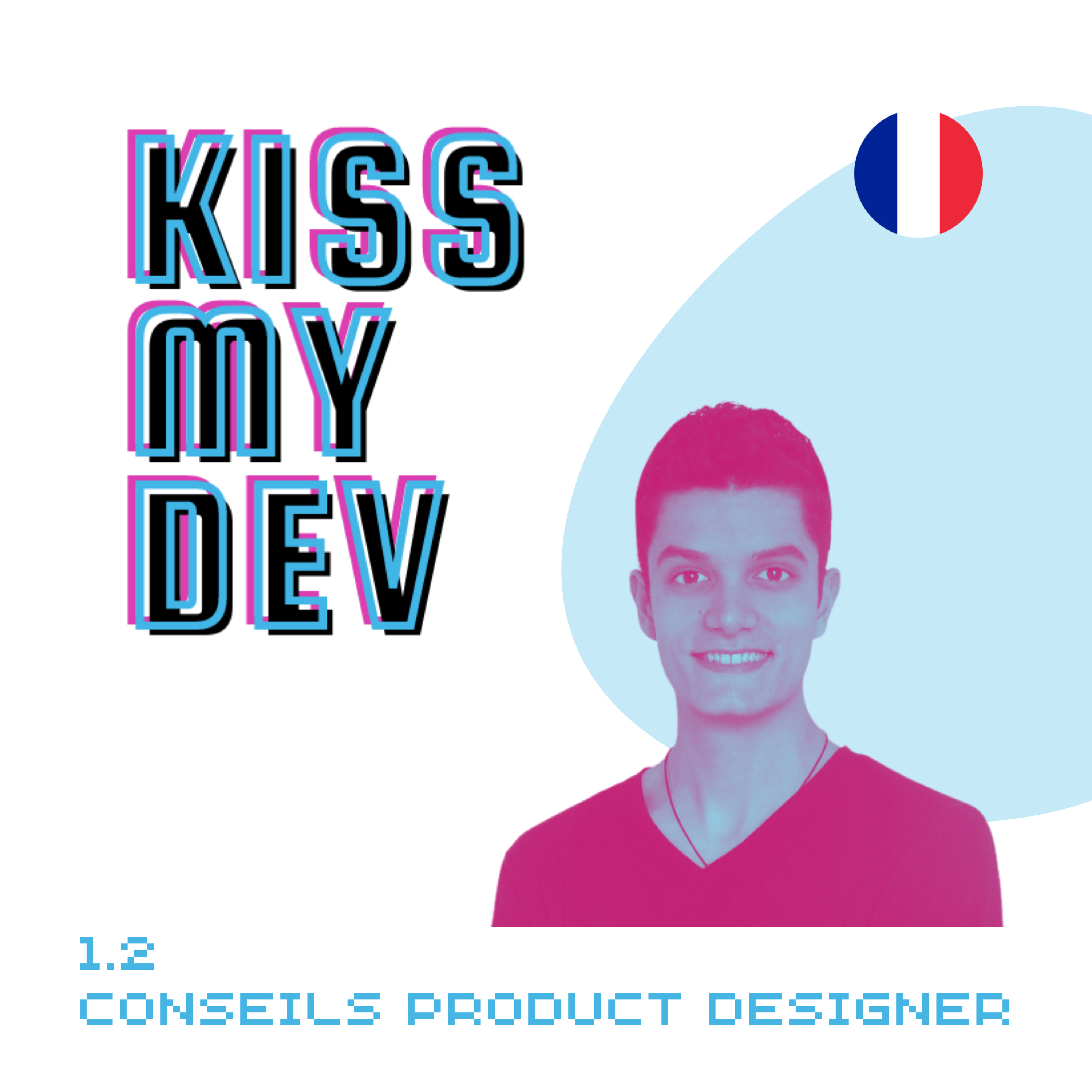 1.2 - Vincent Bacchiocchi, les conseils d'un UX / UI / Product designer episode artwork