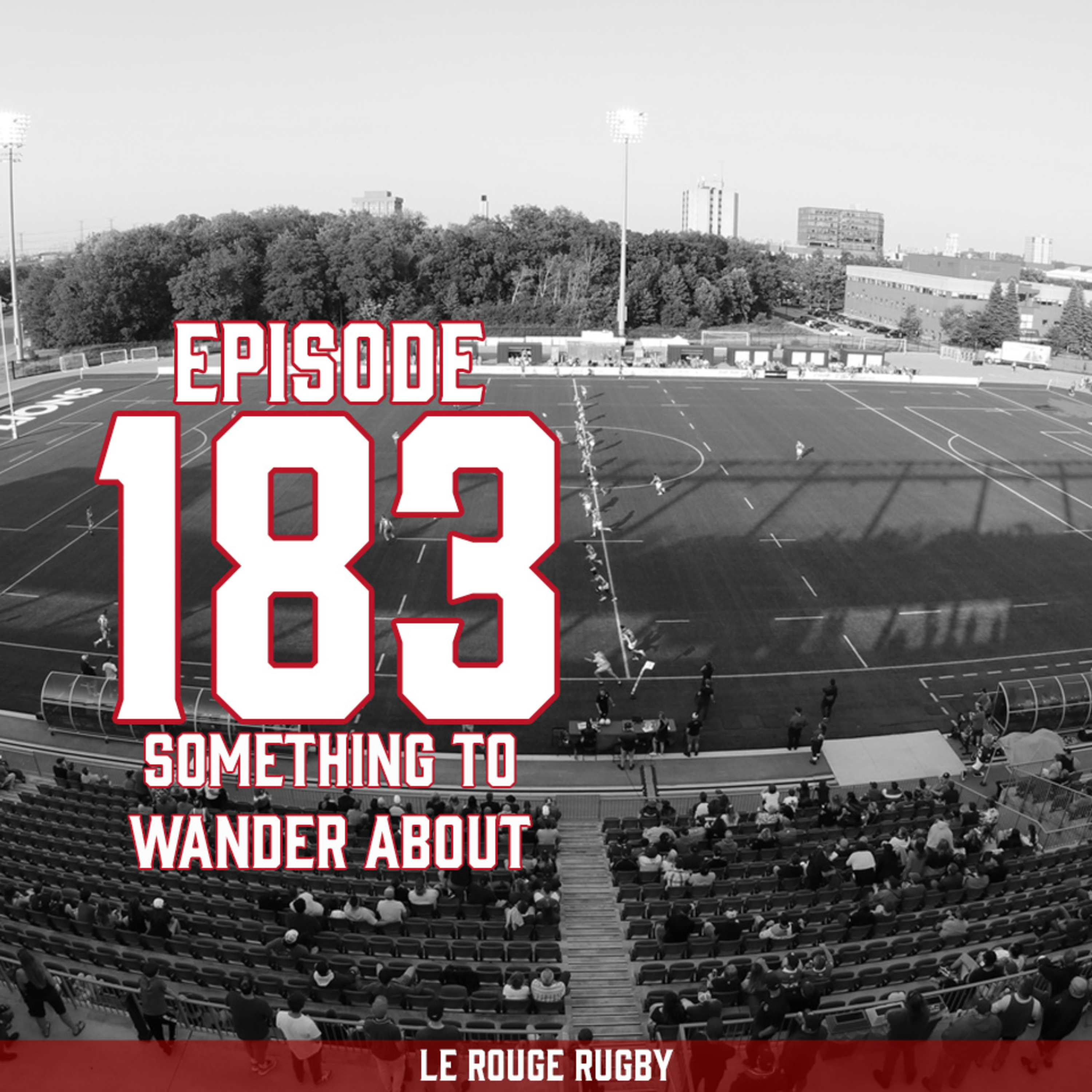 Episode 183: Something to Wander About