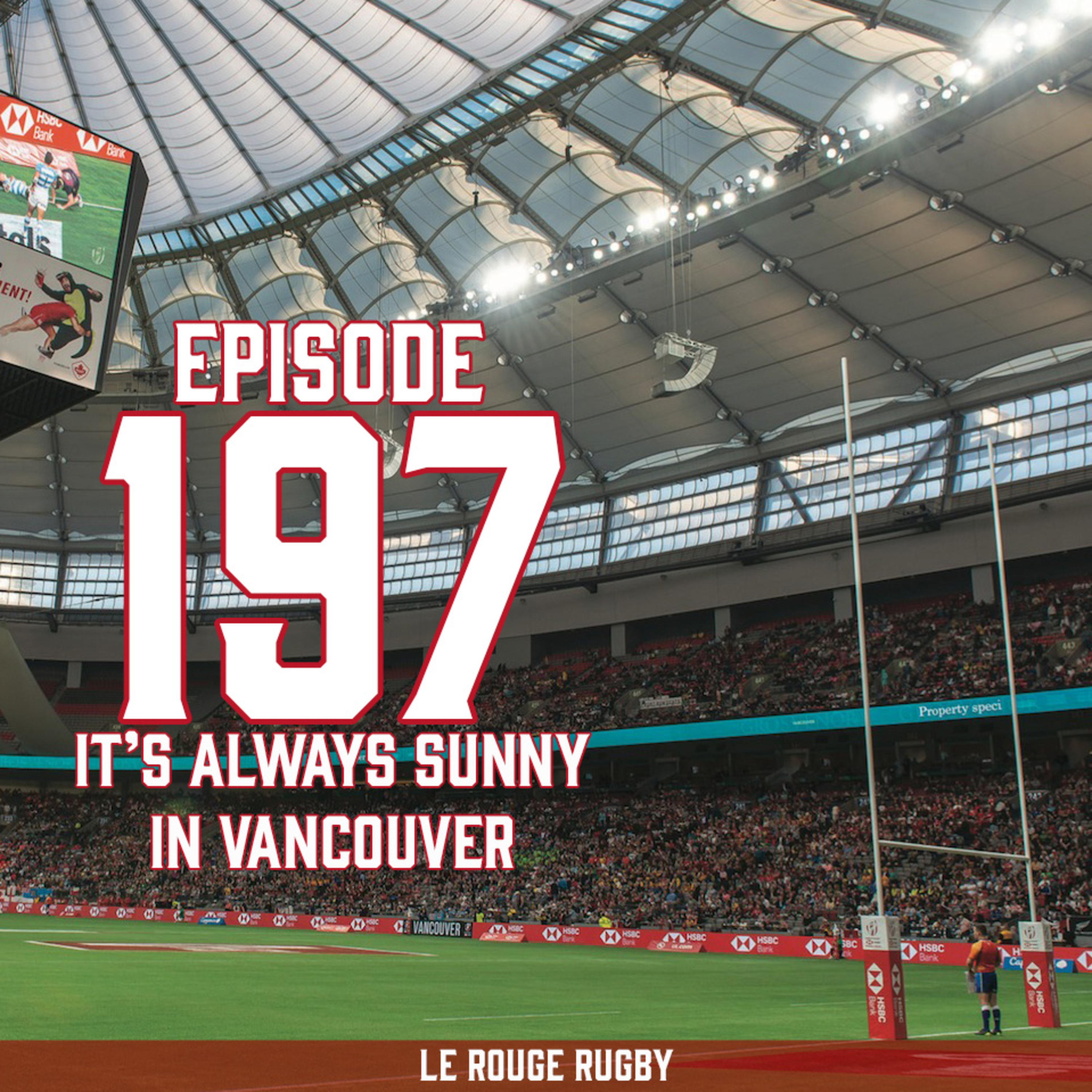 Episode 197: It's Always Sunny in Vancouver