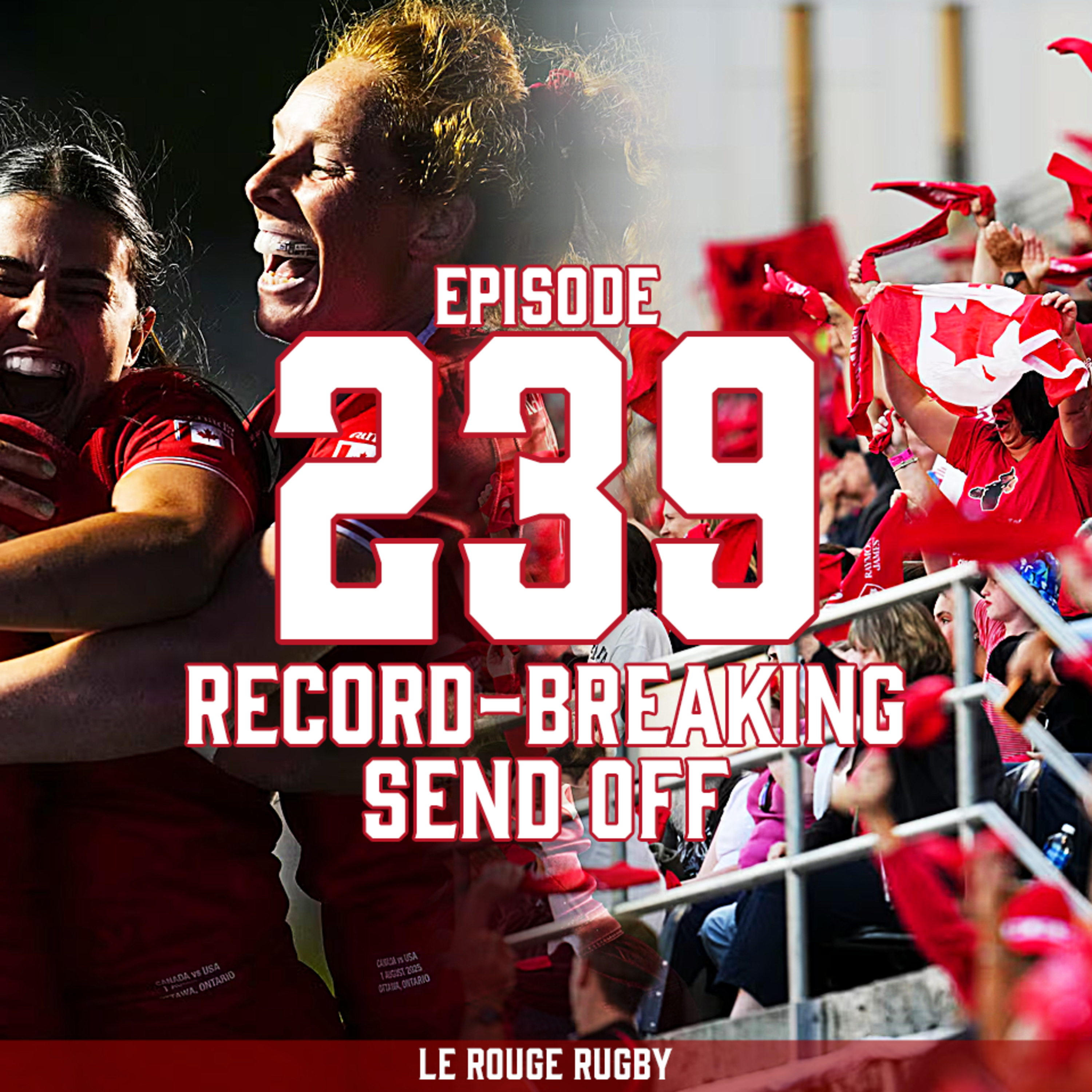 Episode 239: Record-Breaking Send Off