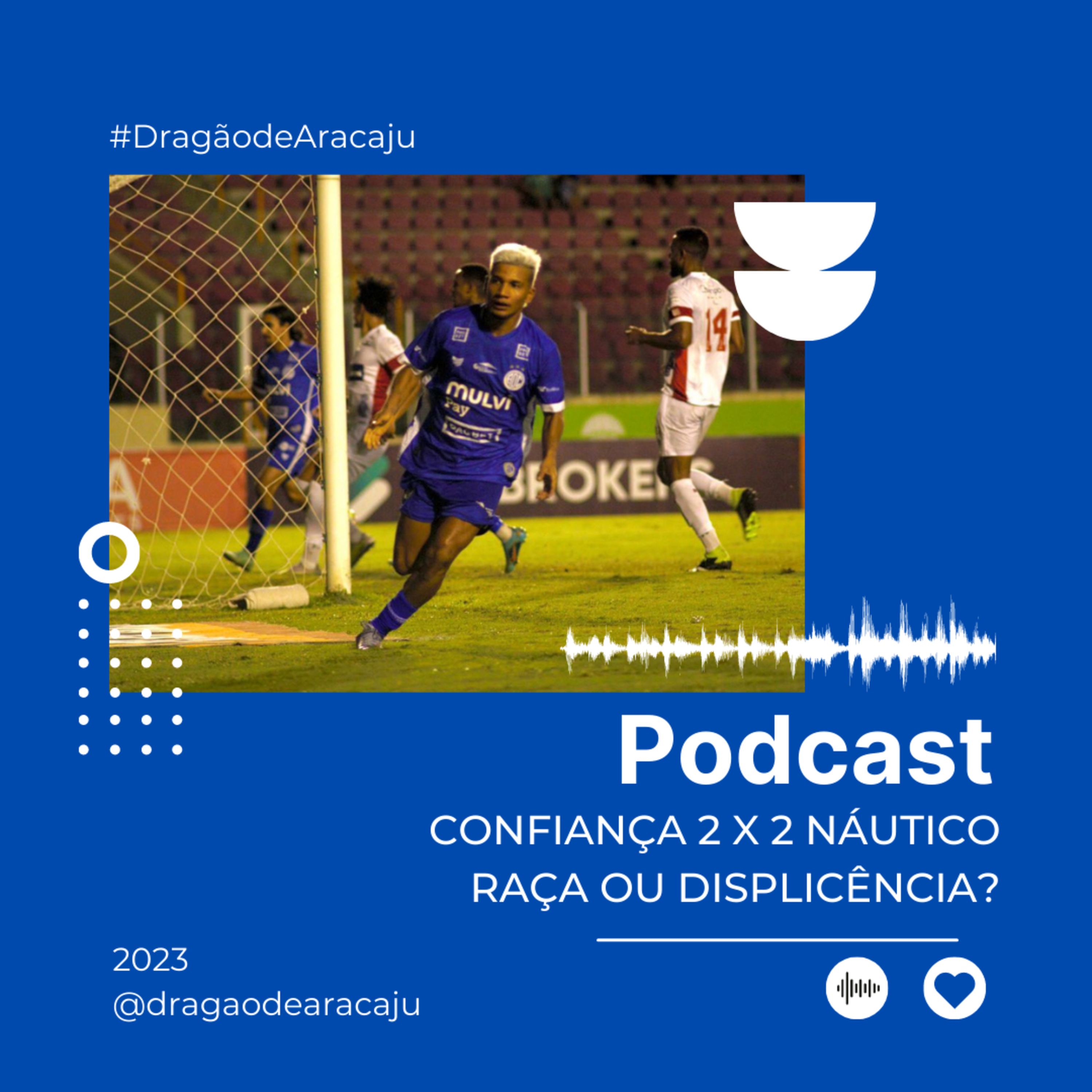 CONFIANÇA 2 X 2 NÁUTICO - RAÇA OU DISPLICÊNCIA? | BRASILEIRÃO SÉRIE C episode artwork