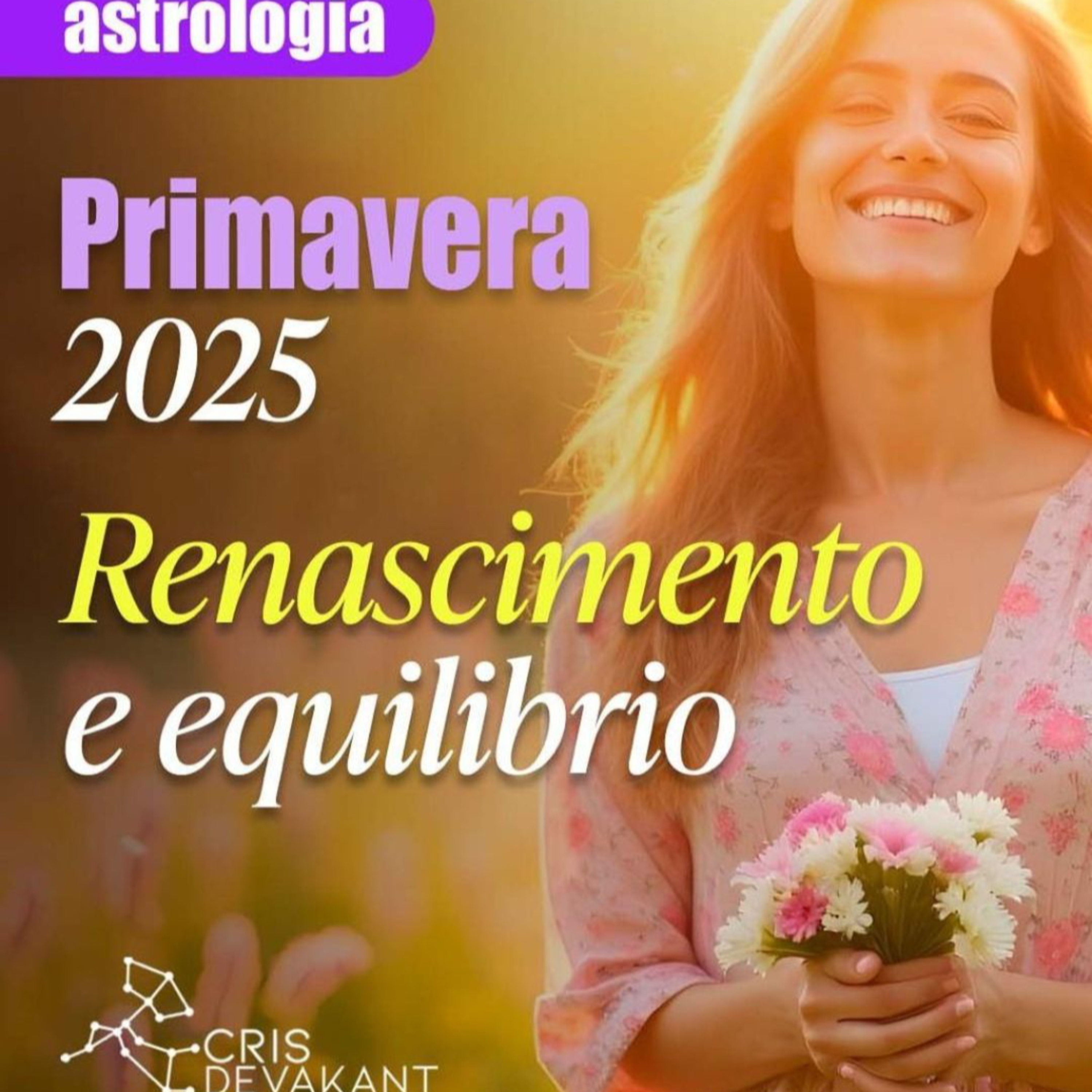 🌸 Primavera 2025: Renascimento e Equilíbrio 🌸
