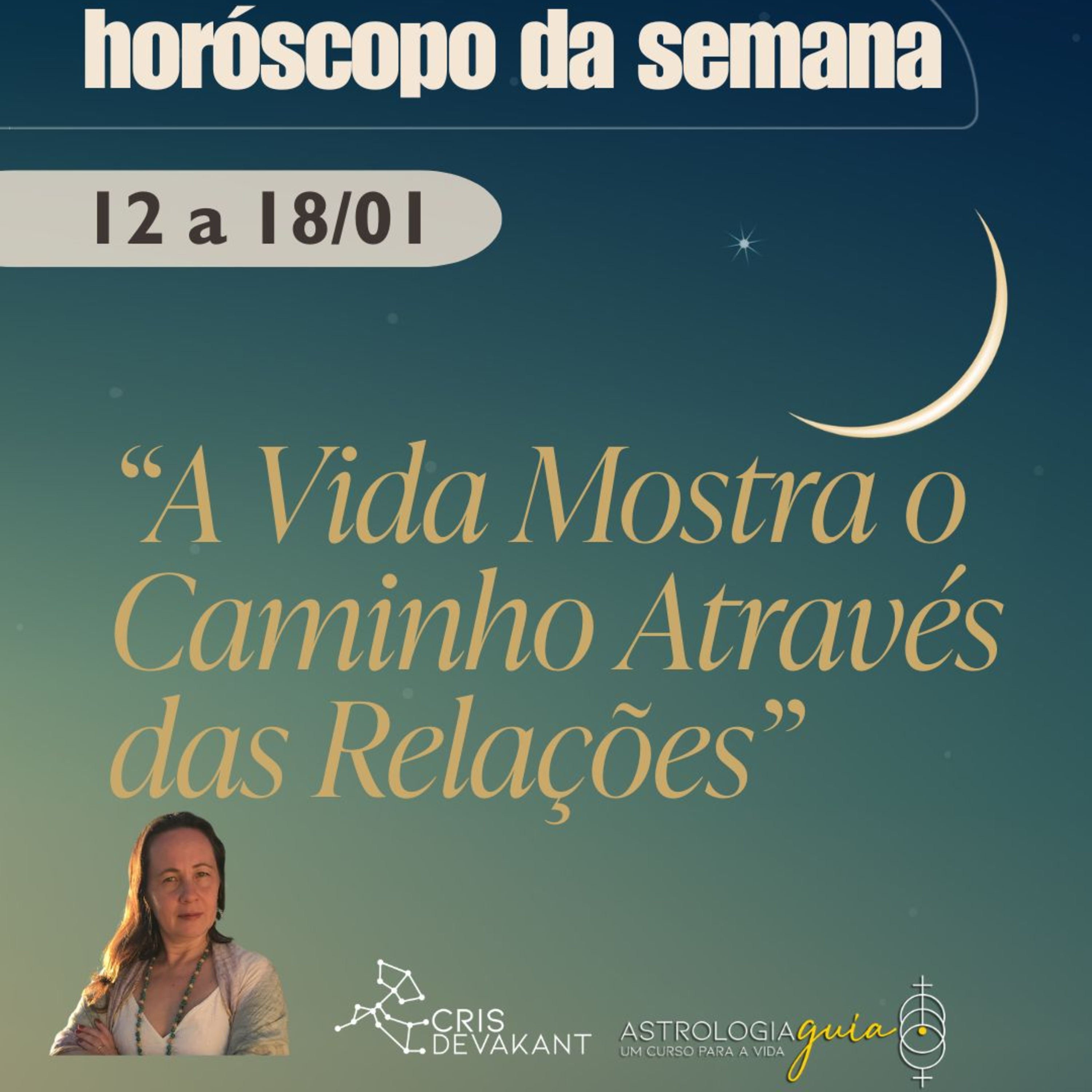 HORÓSCOPO 12-18 Jan | A VIDA ESTÁ TE MOSTRANDO O CAMINHO (ATRAVÉS DO OUTRO)