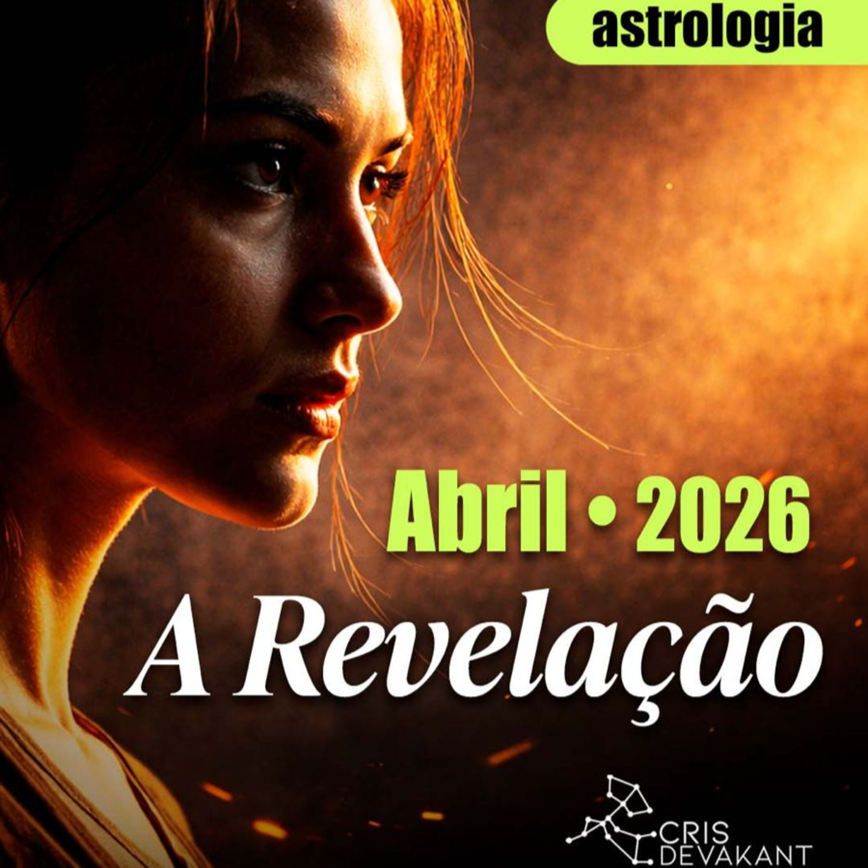 ABRIL 2026: A Crise que Revela Sua Nova Força | Previsões para os 12 signos