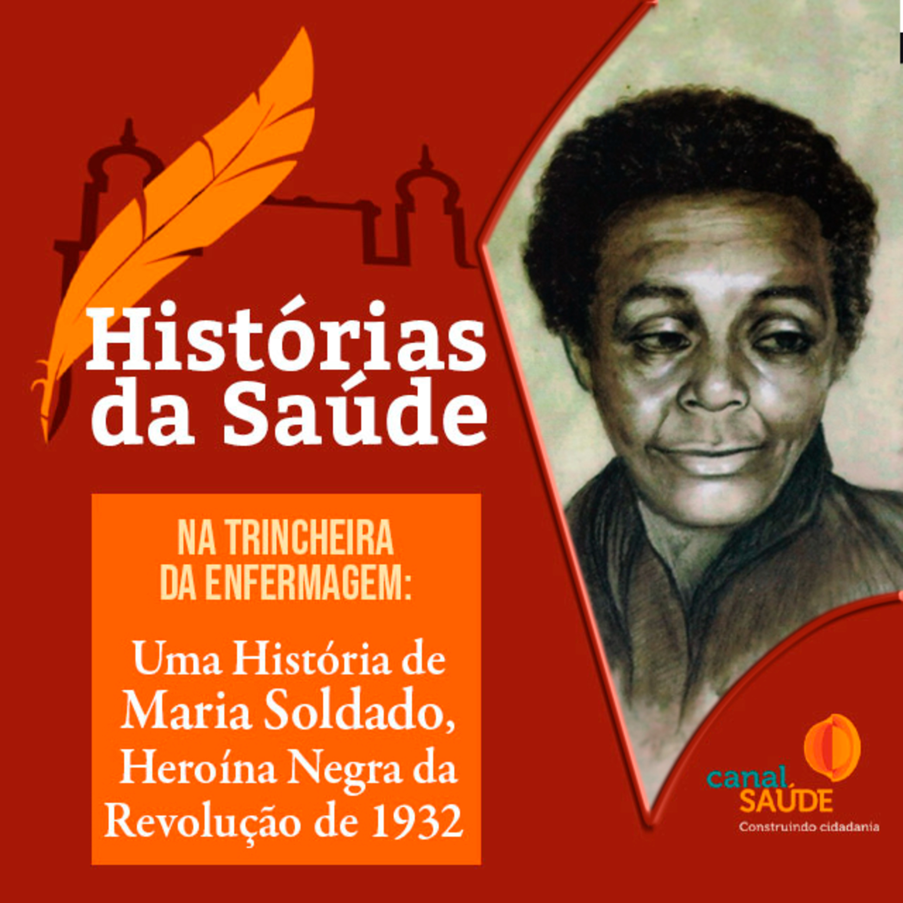 Na Trincheira da Enfermagem: uma história de Maria Soldado, heroína negra da Revolução de 1932