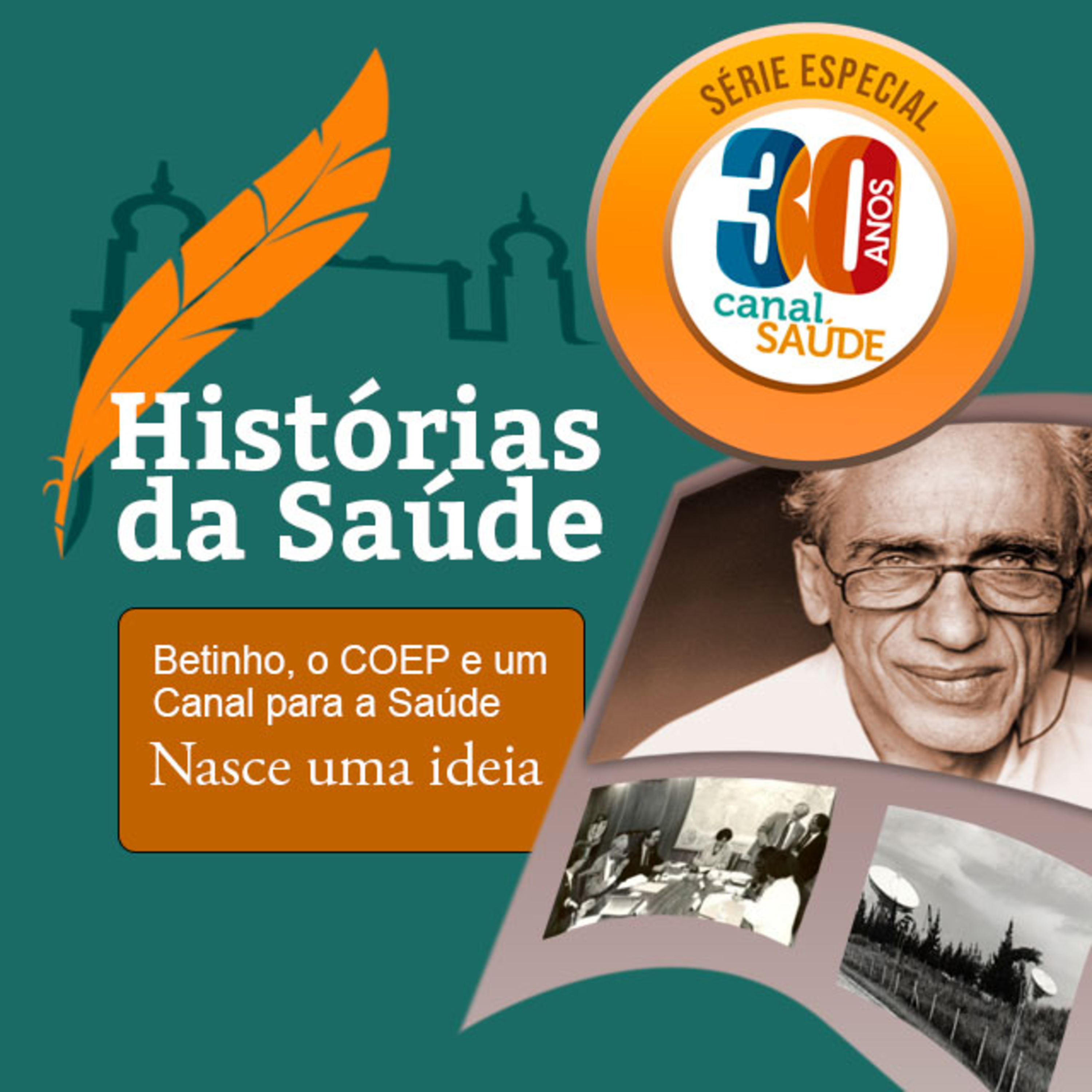Betinho, o COEP e um Canal para a Saúde - Nasce uma ideia episode artwork