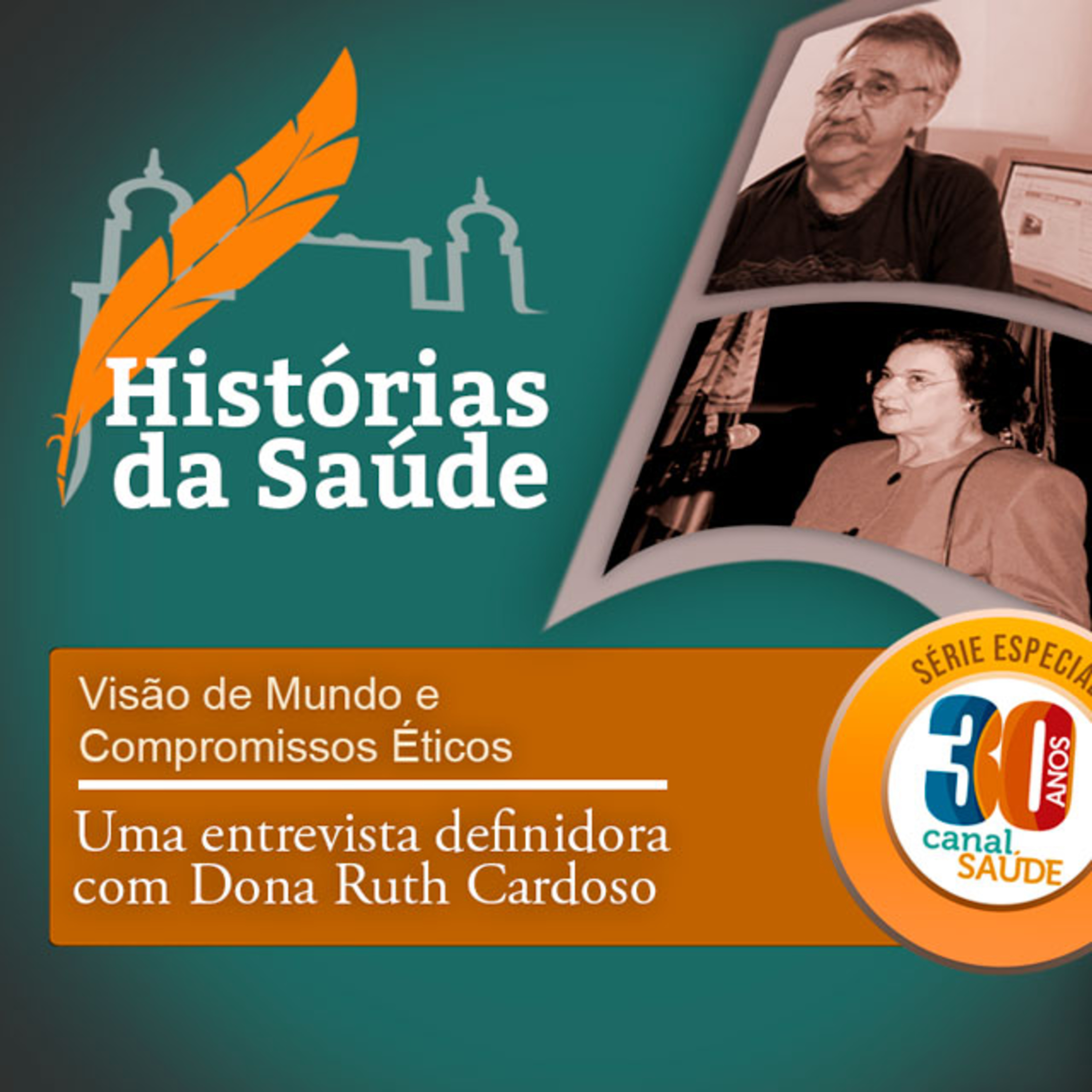Visão de Mundo e Compromissos Éticos – Uma entrevista definidora com Dona Ruth Cardoso episode artwork