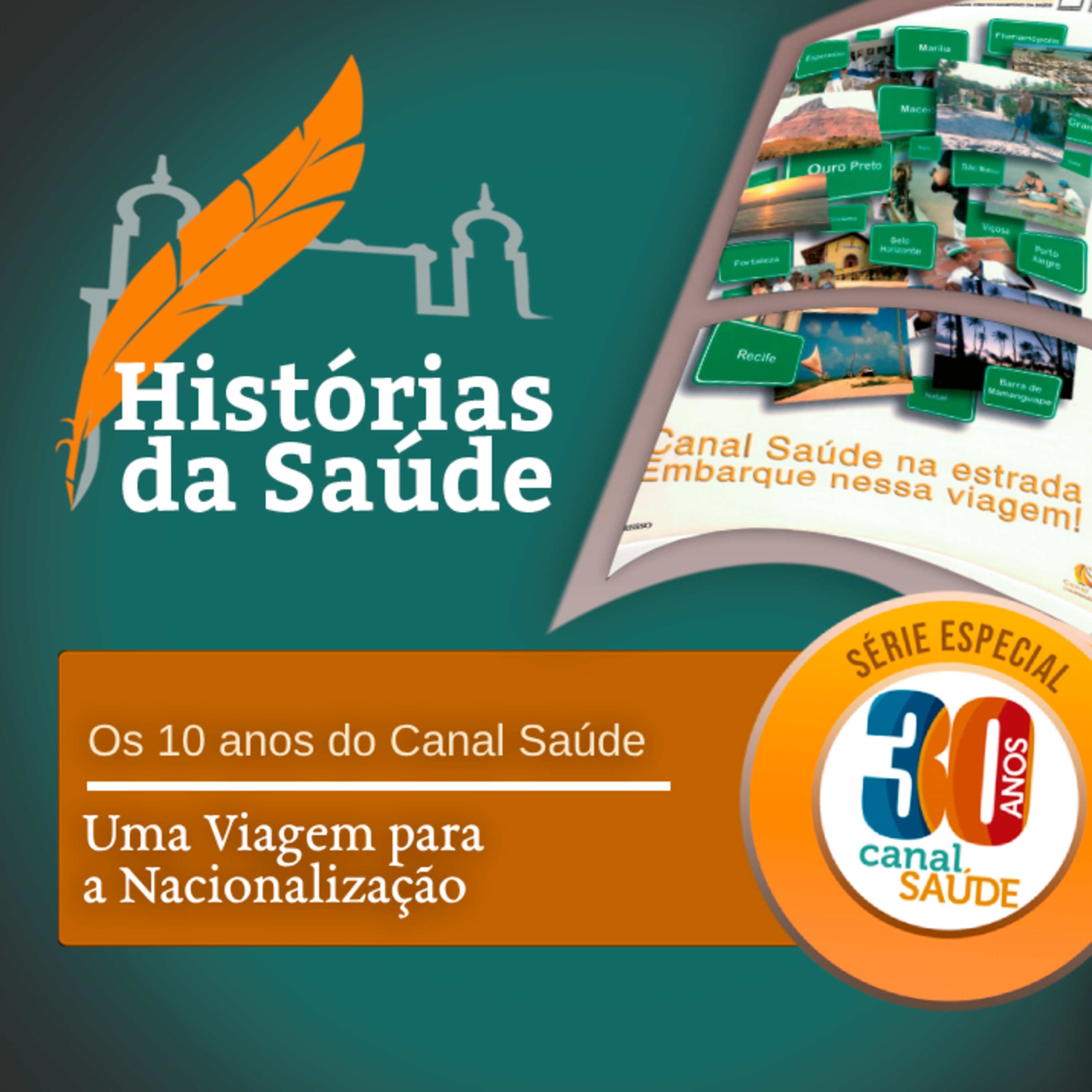 Os 10 anos do Canal Saúde – Uma viagem para a nacionalização episode artwork