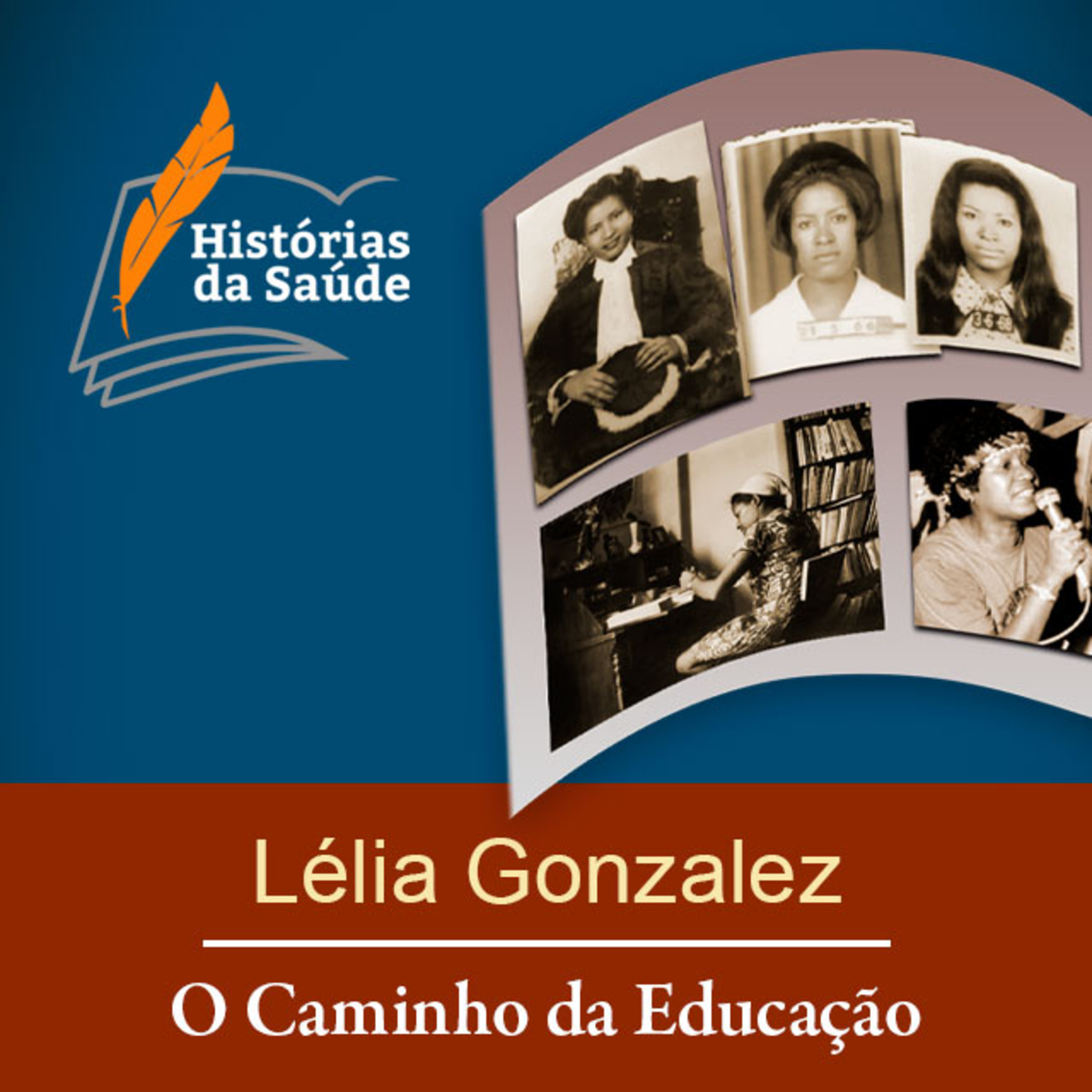 Lélia Gonzalez – O Caminho da Educação
