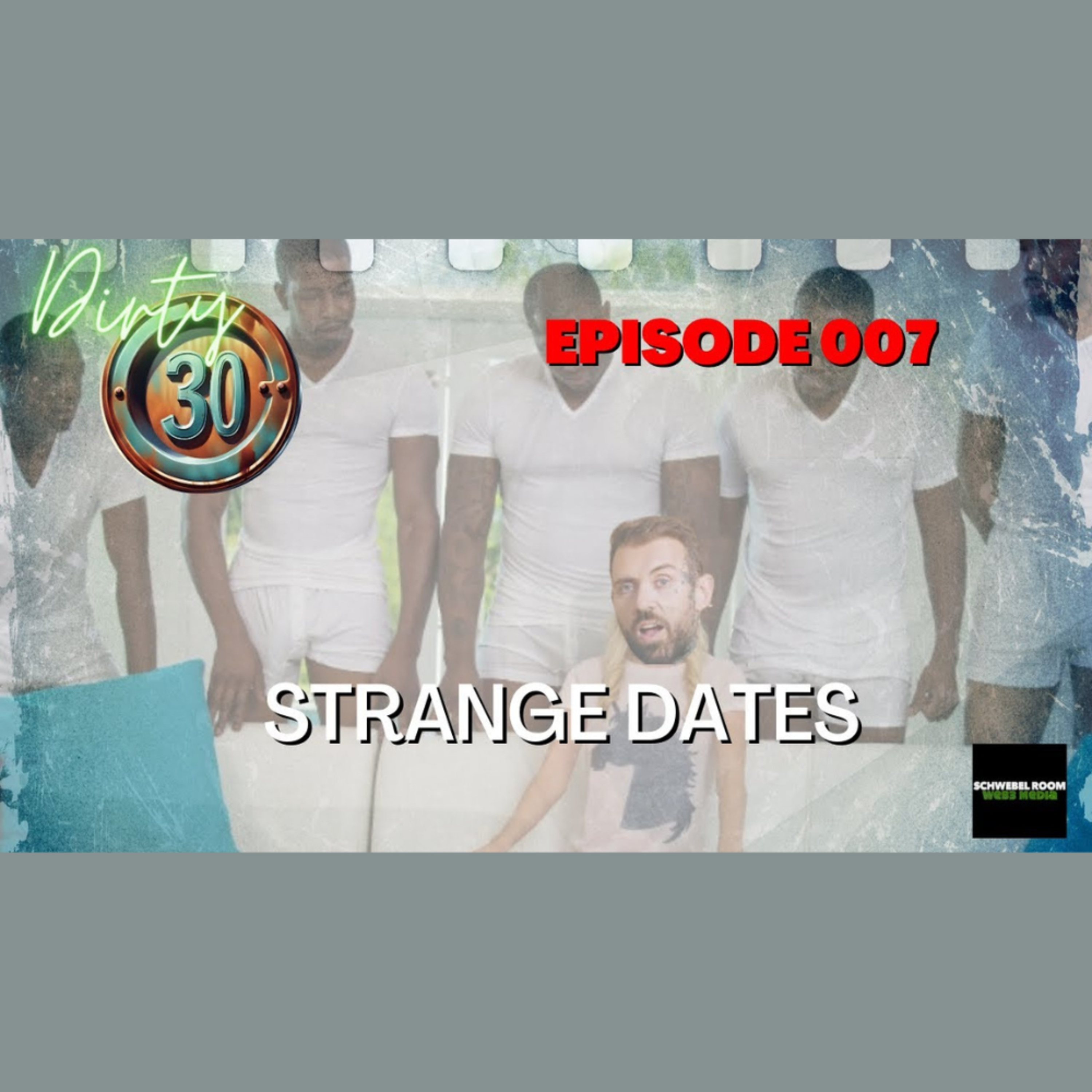 Schwebel Room Media - 3PMD, The Dirty 30, Random Shhh with Old Painless