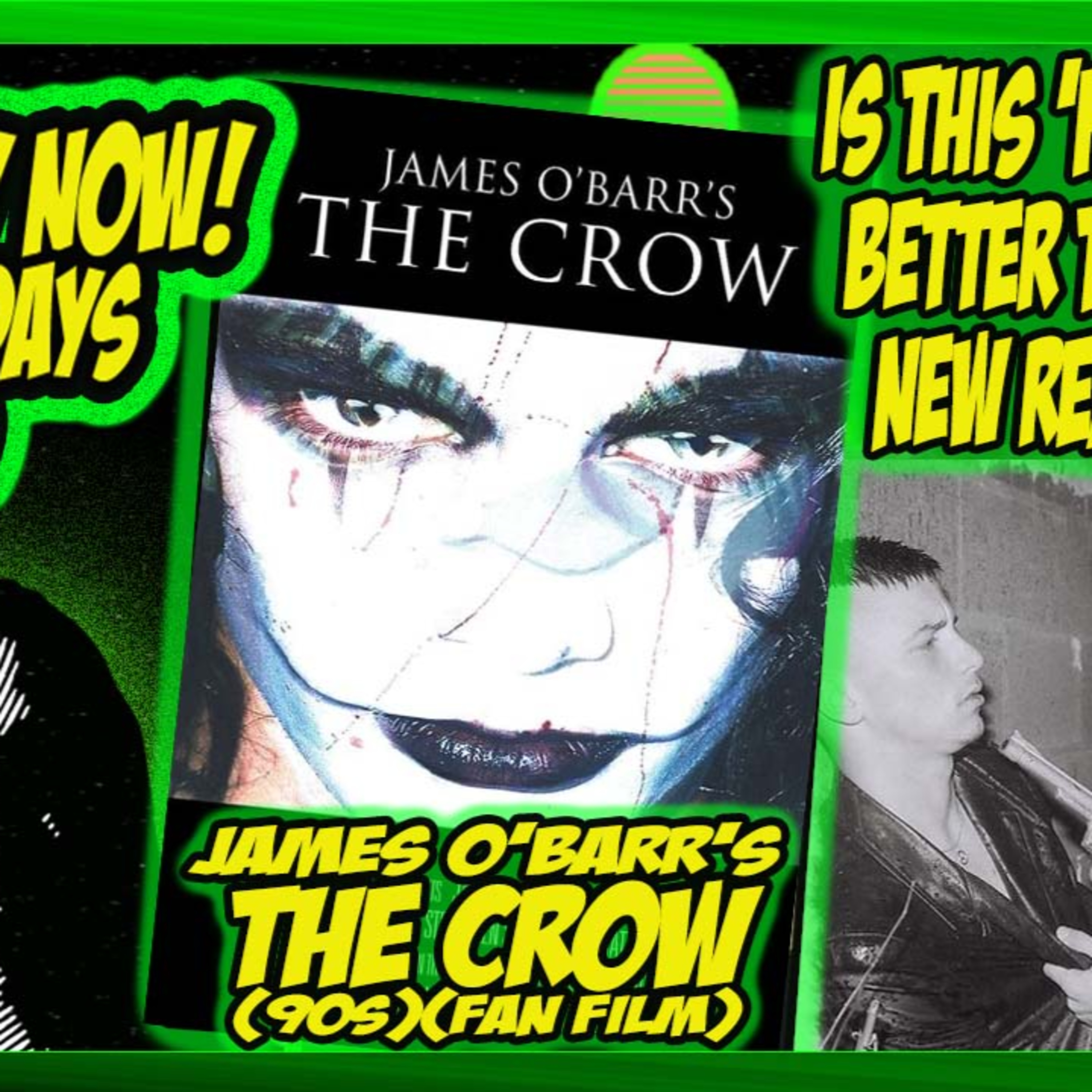 Obscurity Now! #164 James O'Barr's The Crow #fanfilm