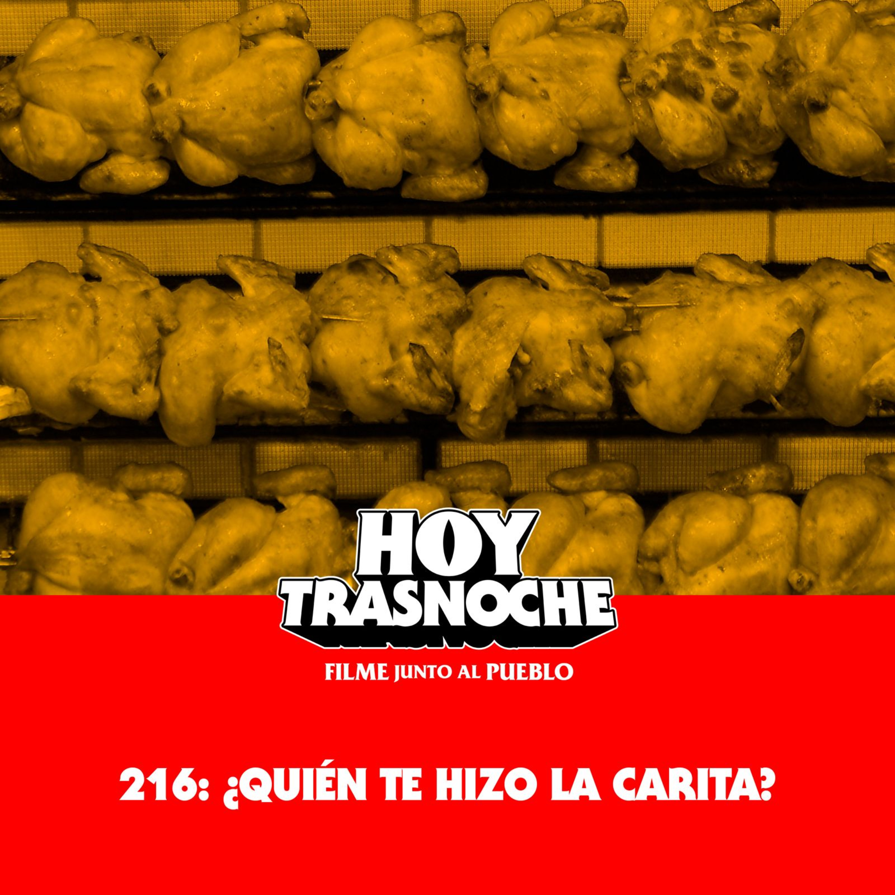 216: ¿Quién te hizo la carita? 