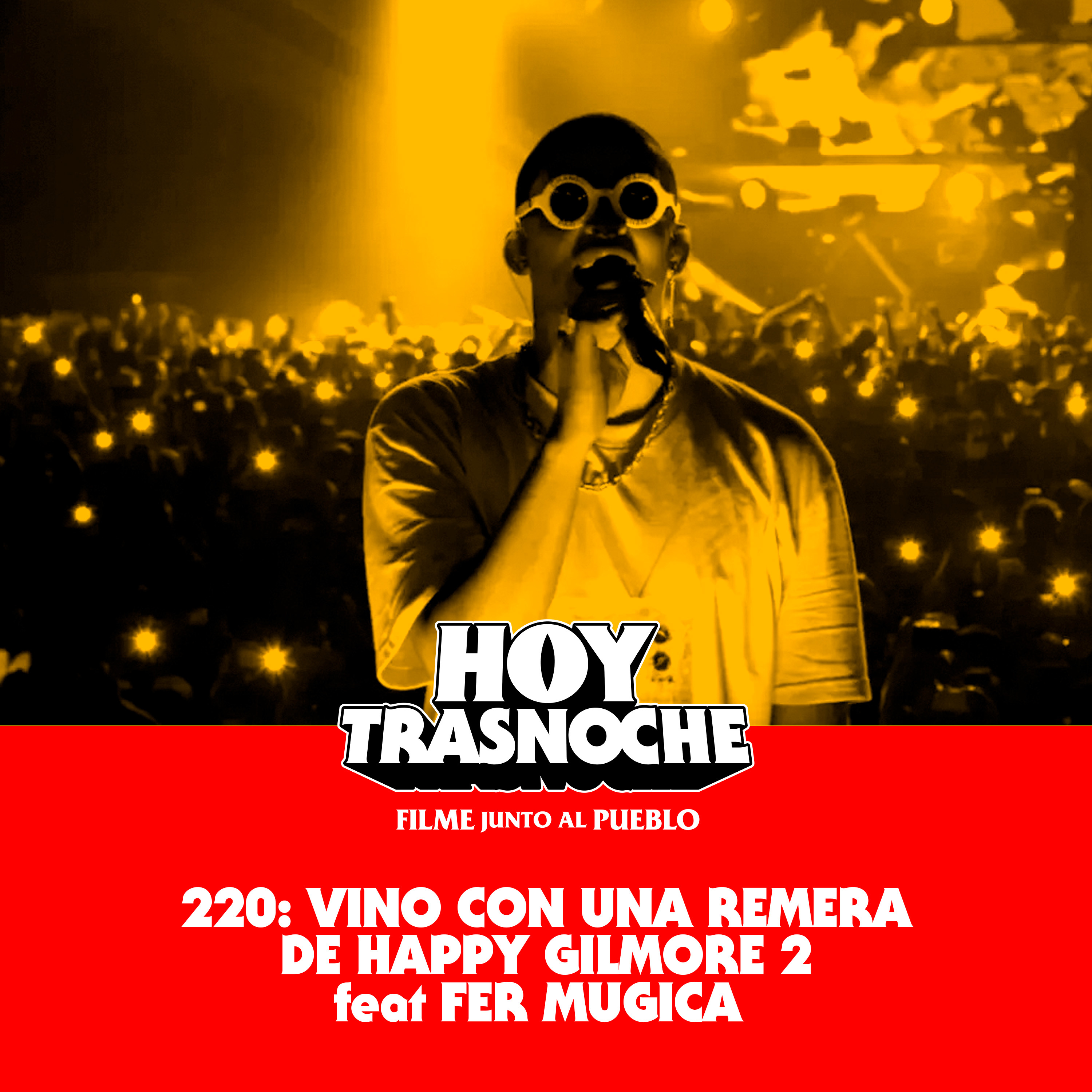 220: Vino con una remera de Happy Gilmore 2 feat Fer Mugica