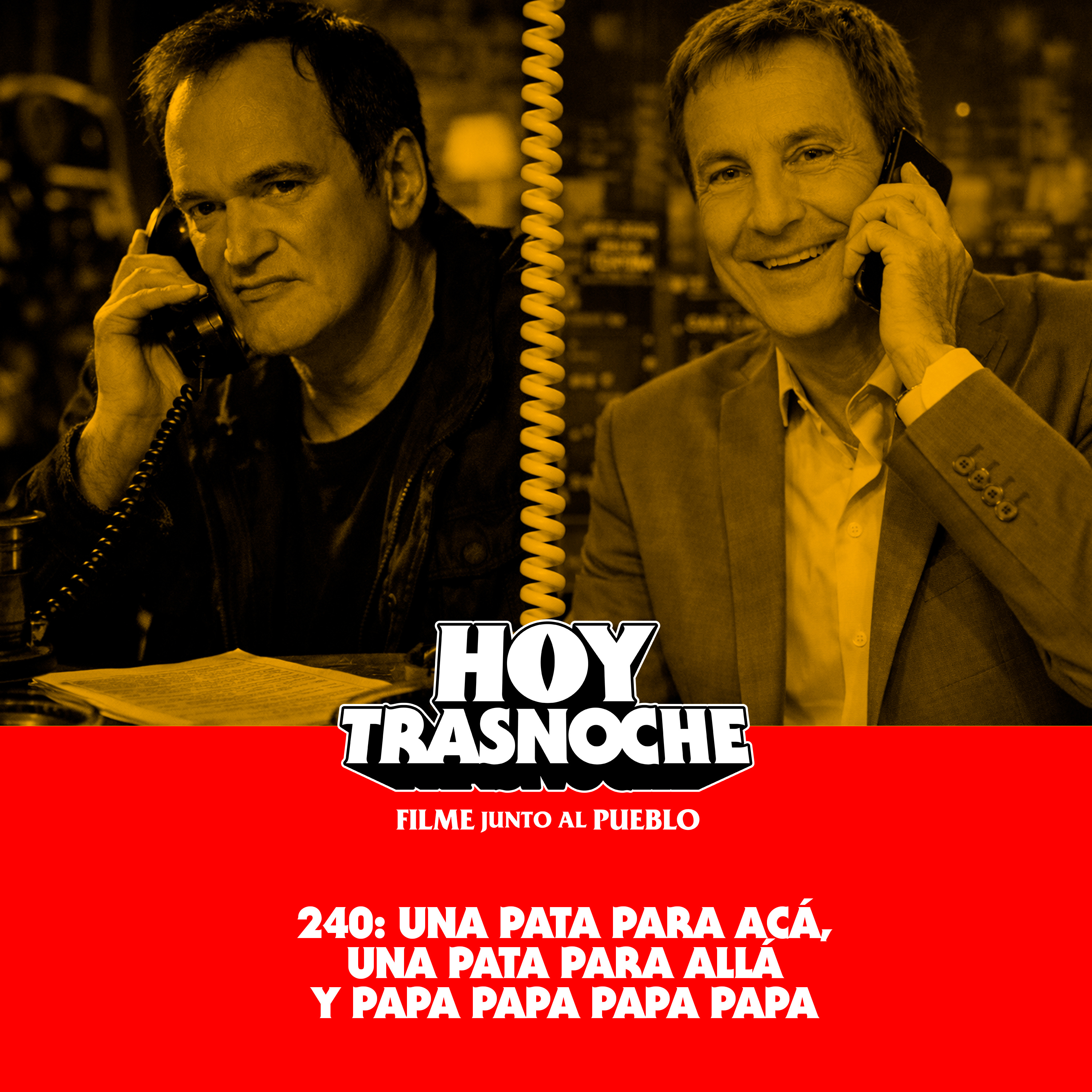 240: Una pata para acá, una pata para allá y papa papa papa papa