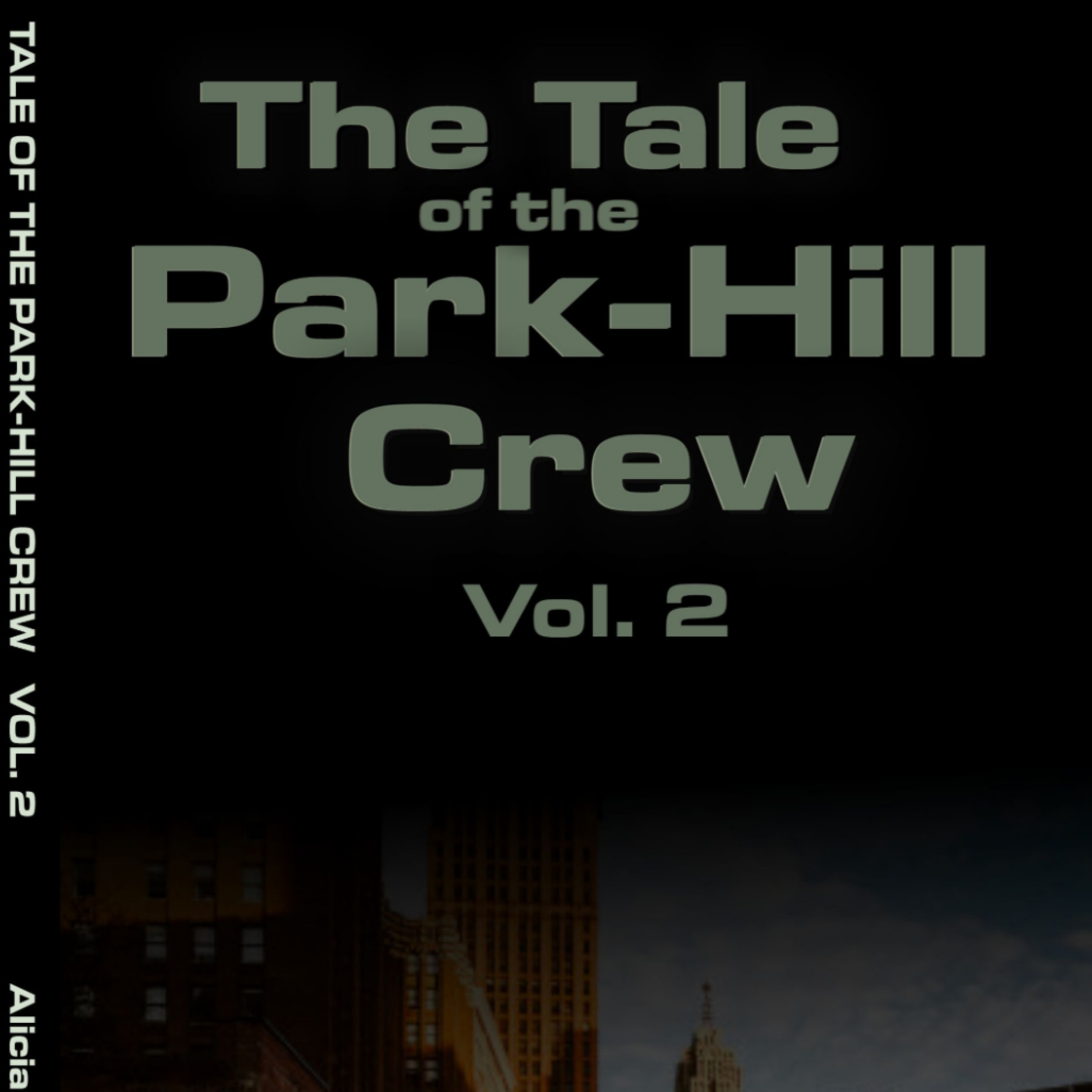 The Tale of The Park-Hill Crew Volume 2 Chapter 1 The Big Show episode artwork