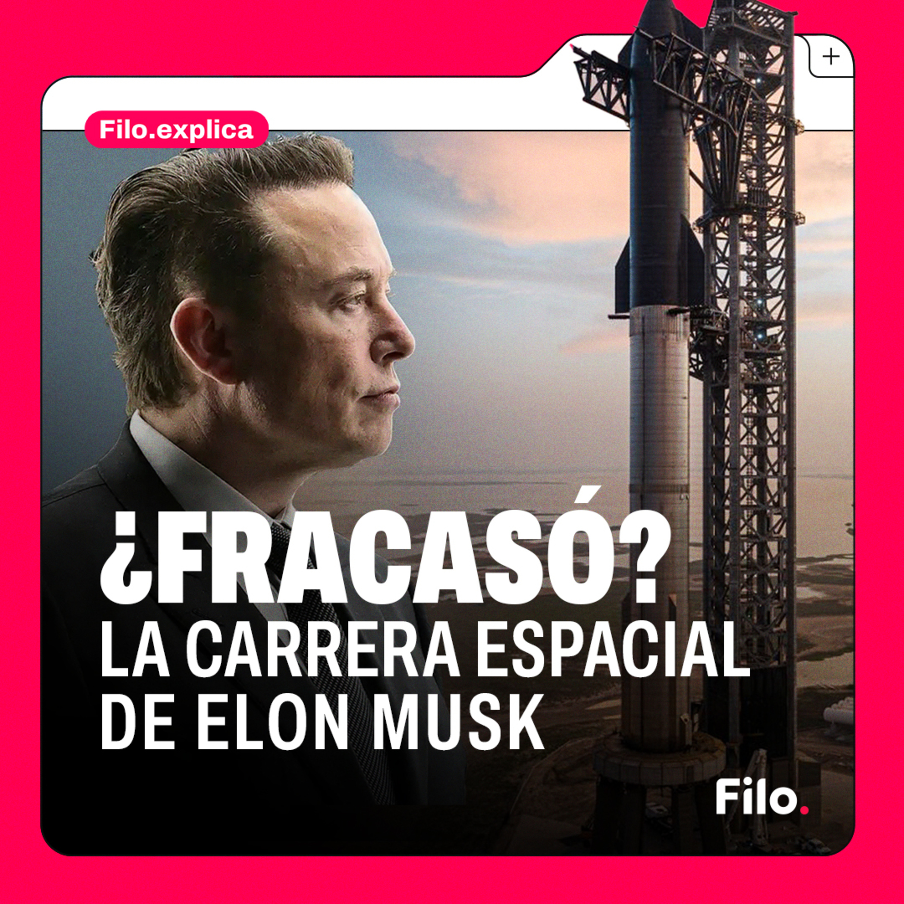 ¿Elon Musk FRACASÓ en su CARRERA ESPACIAL para llevar HUMANOS a MARTE con SPACE X? | Filo.explica episode artwork
