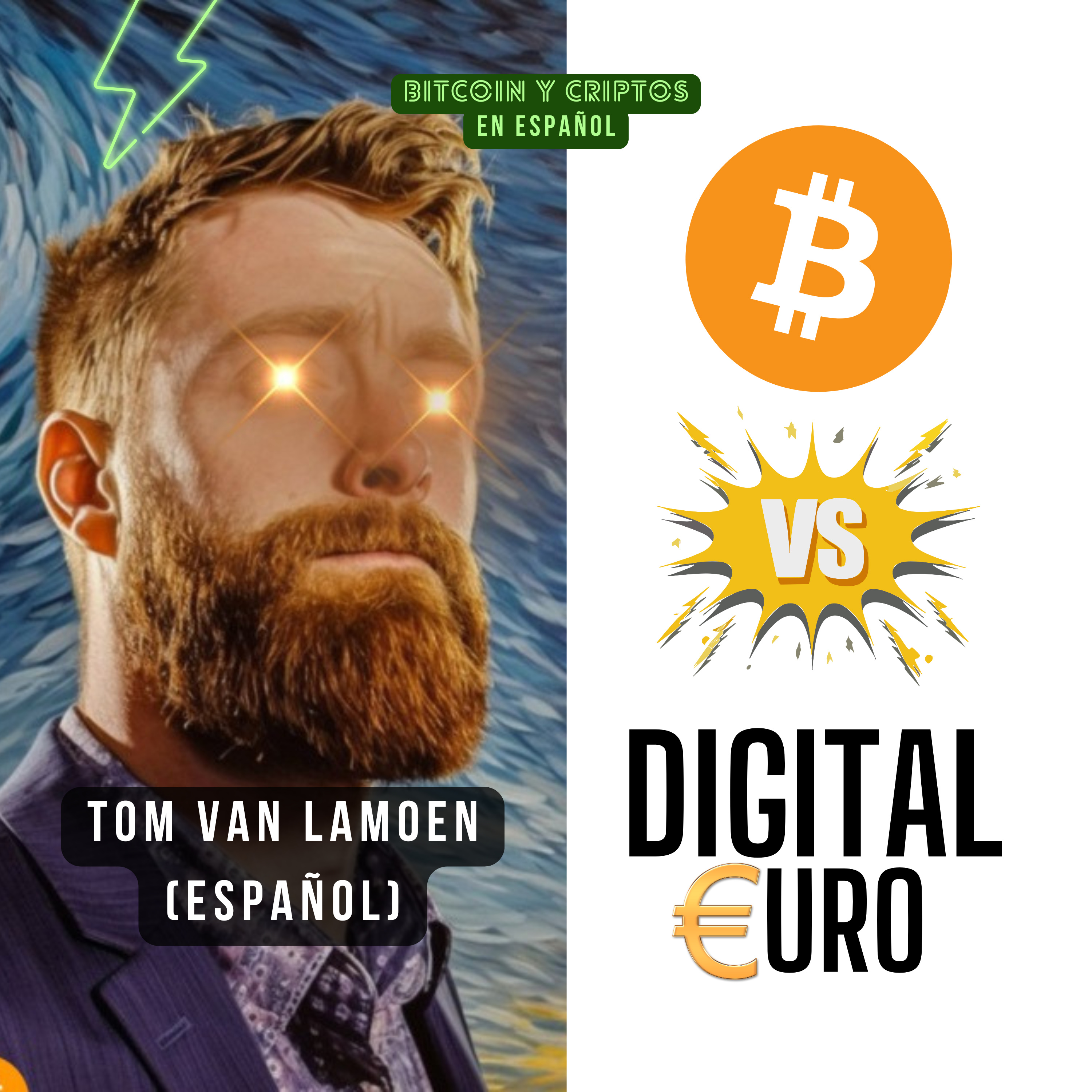 BONUS. Bitcoin vs Euro Digital con Tom van Lamoen. Ep 152