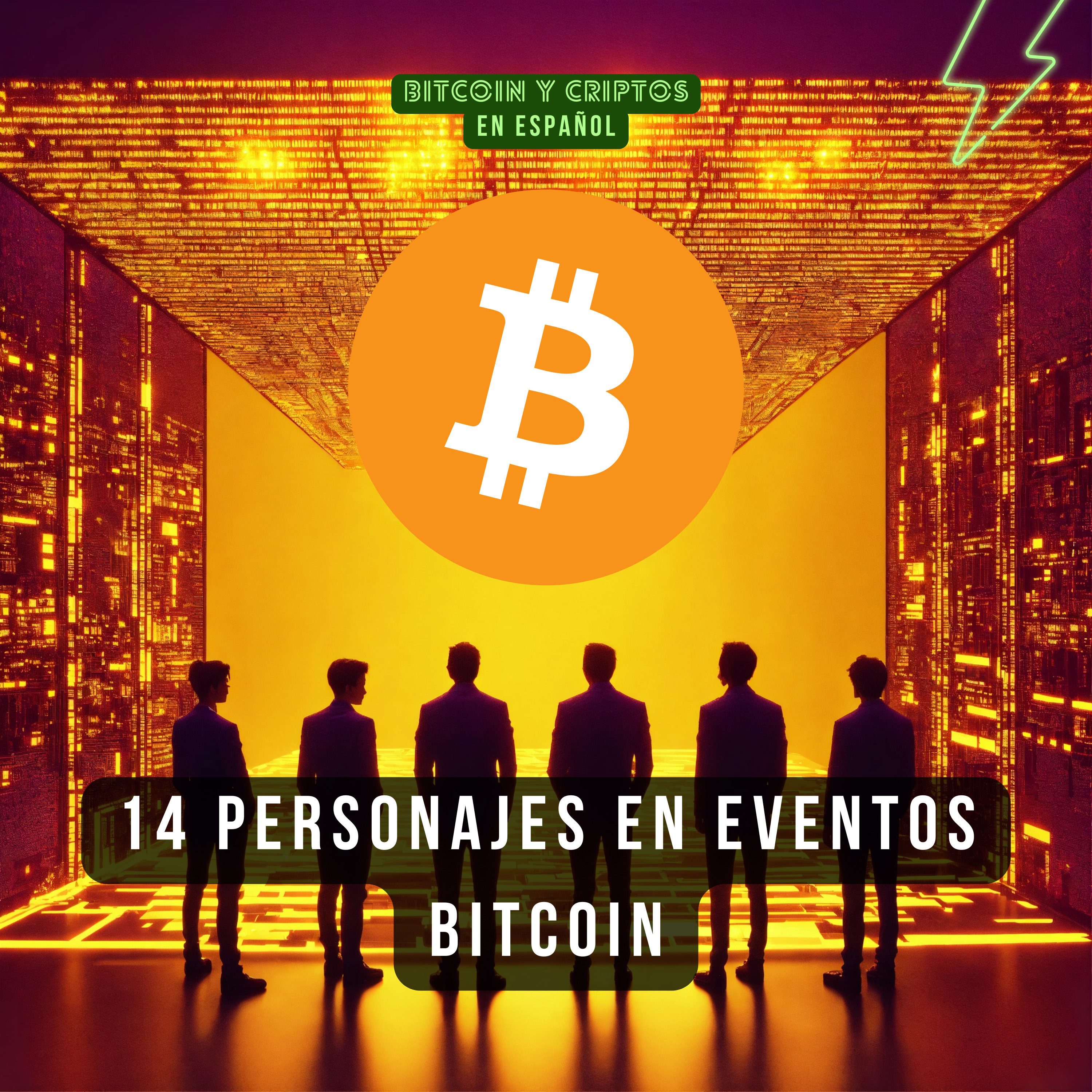 BONUS. Personajes en eventos Bitcoin. Ep 153