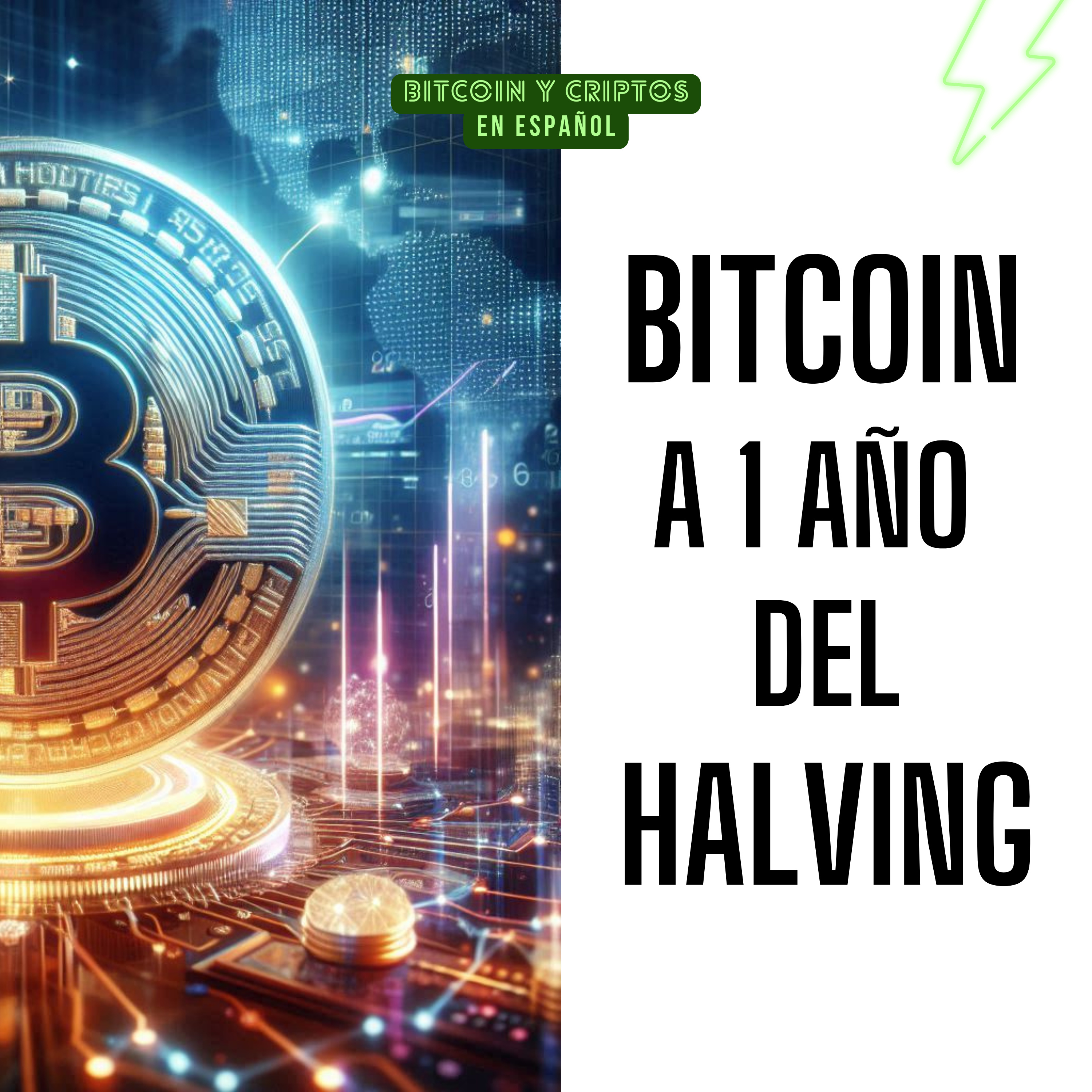 BONUS. 1 año después del Halving. Ep 156