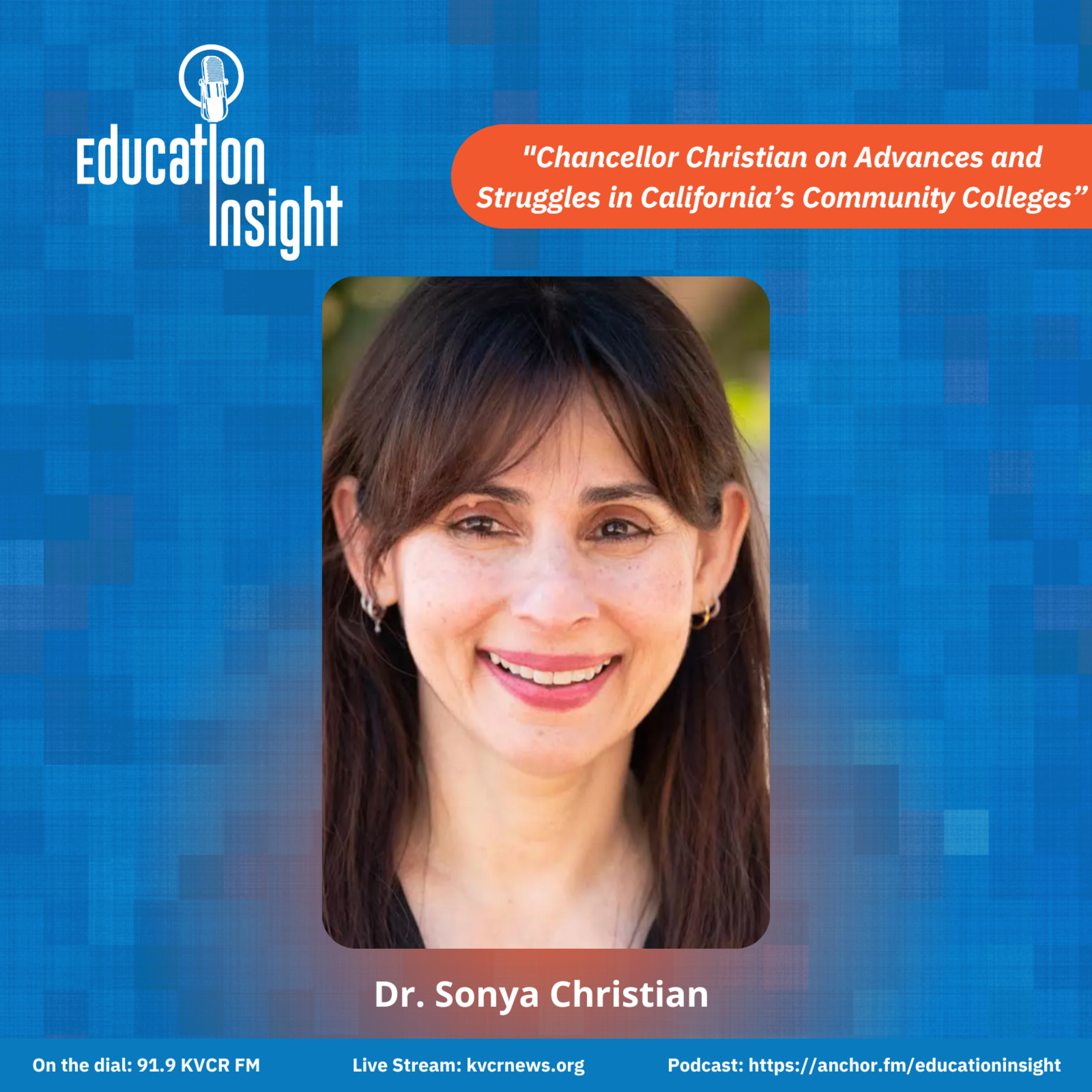 Chancellor Christian on Advances and Struggles in California’s Community Colleges