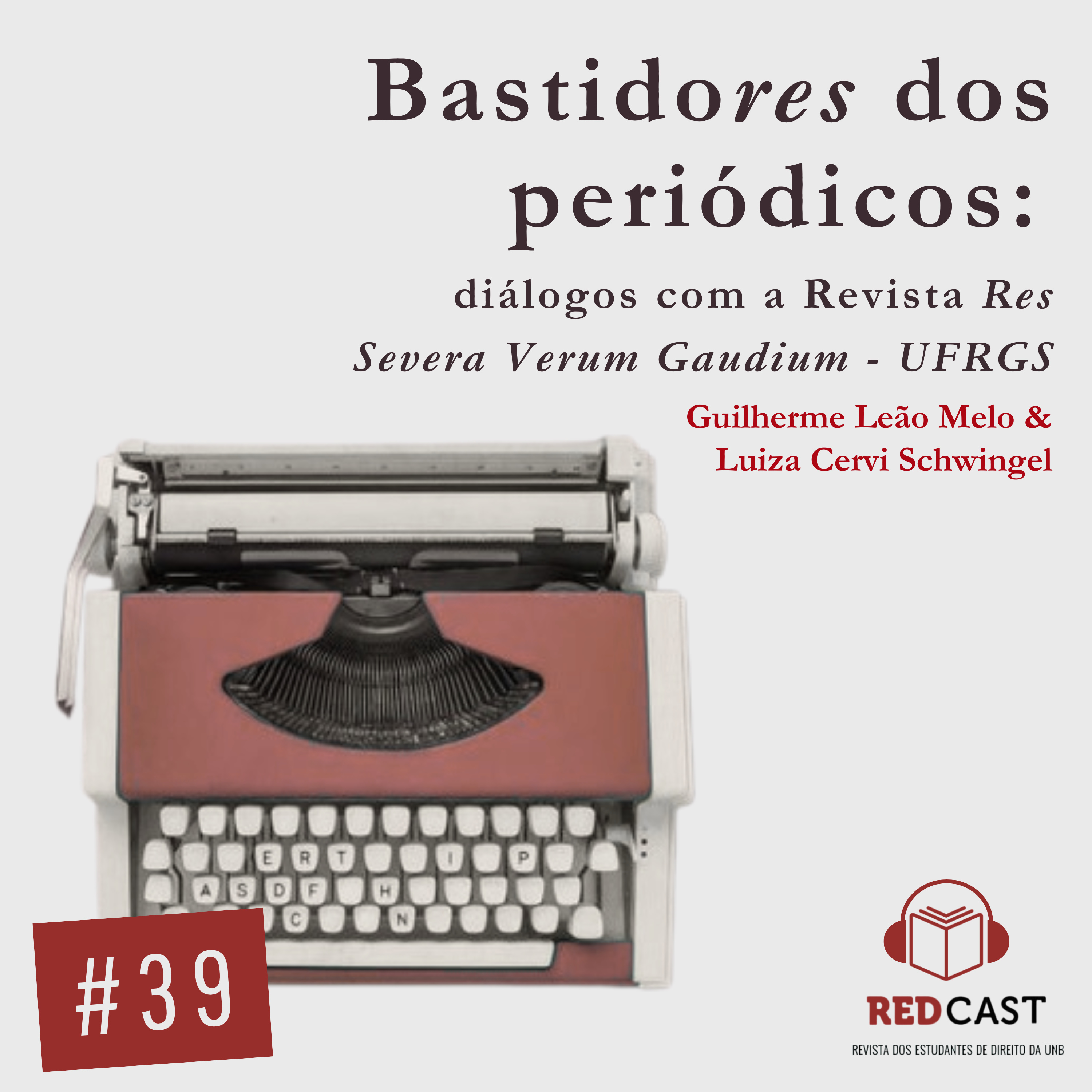 #39 - Bastidores dos periódicos: diálogos com a Revista Res Severa Verum Gaudium - UFRGS episode artwork