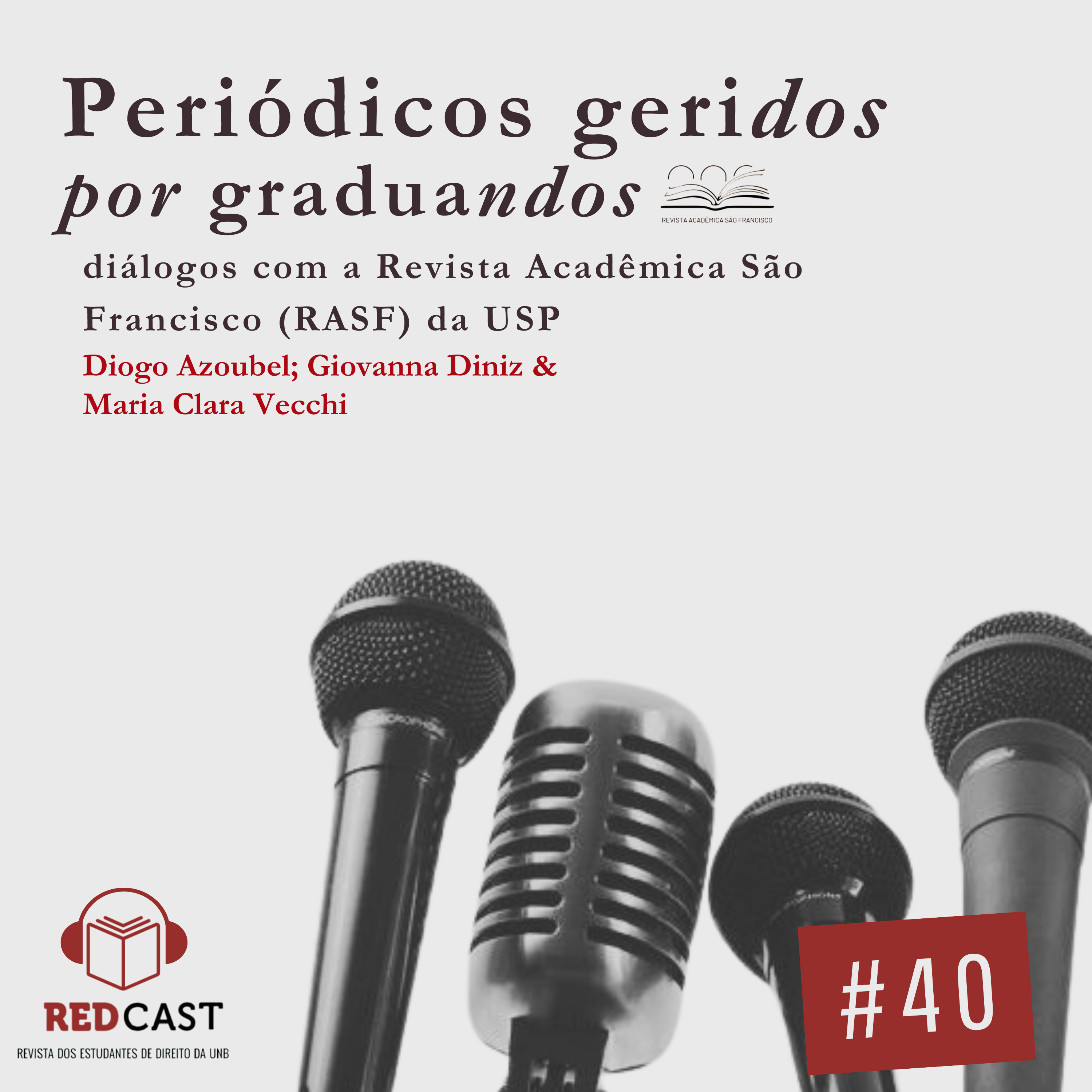 #40 - Atuação da Revista Acadêmica São Francisco (RASF) da USP episode artwork