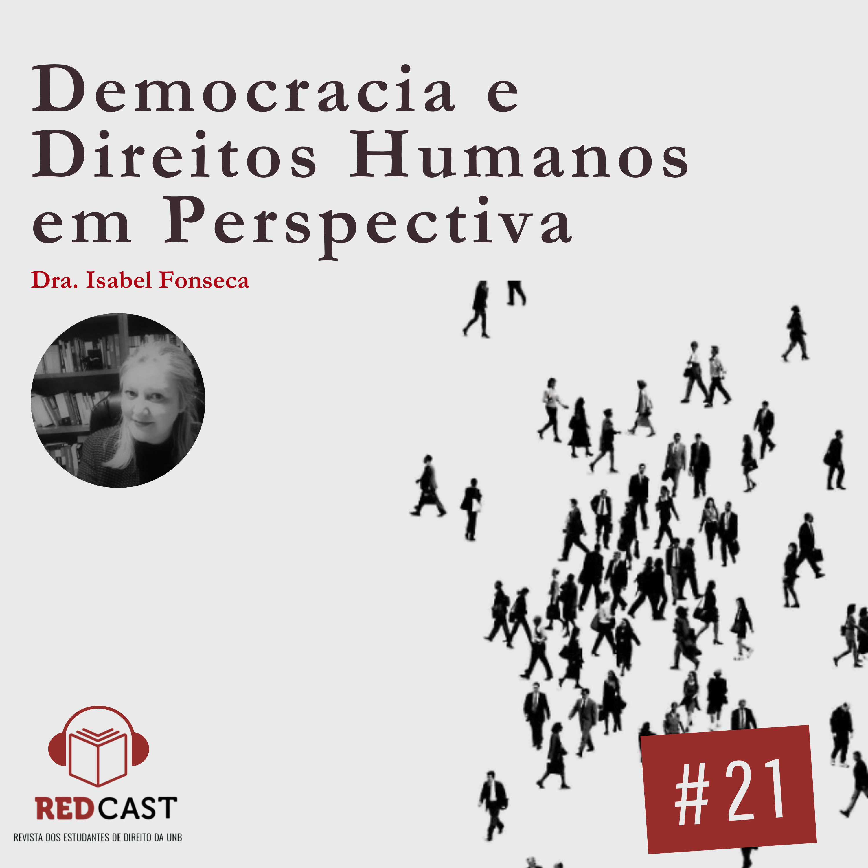 #21 - Democracia e Direitos Humanos em Perspectiva - Prof. Isabel Fonseca episode artwork