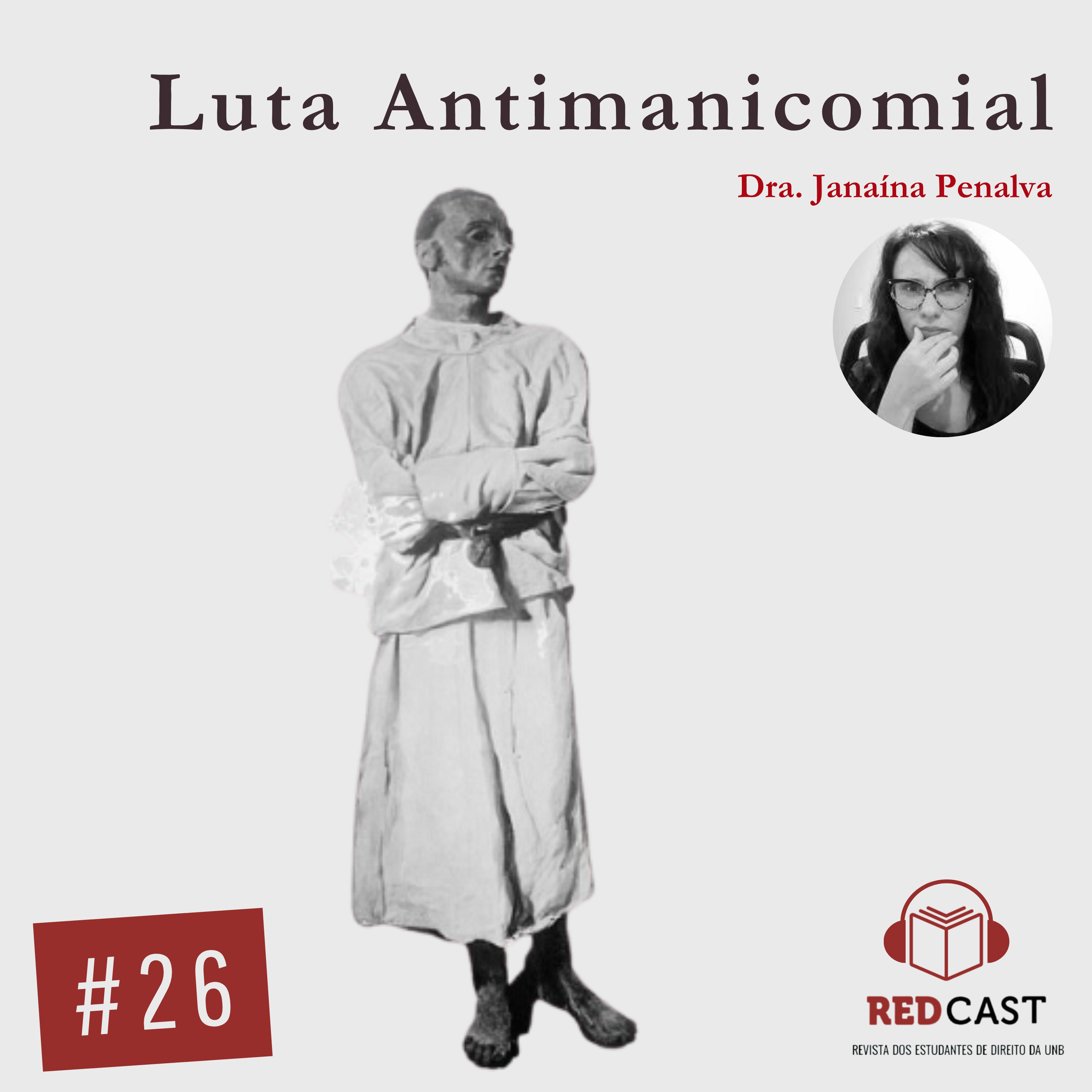#26 - Luta Antimanicomial- Janaína Penalva- REDCast Geral  episode artwork